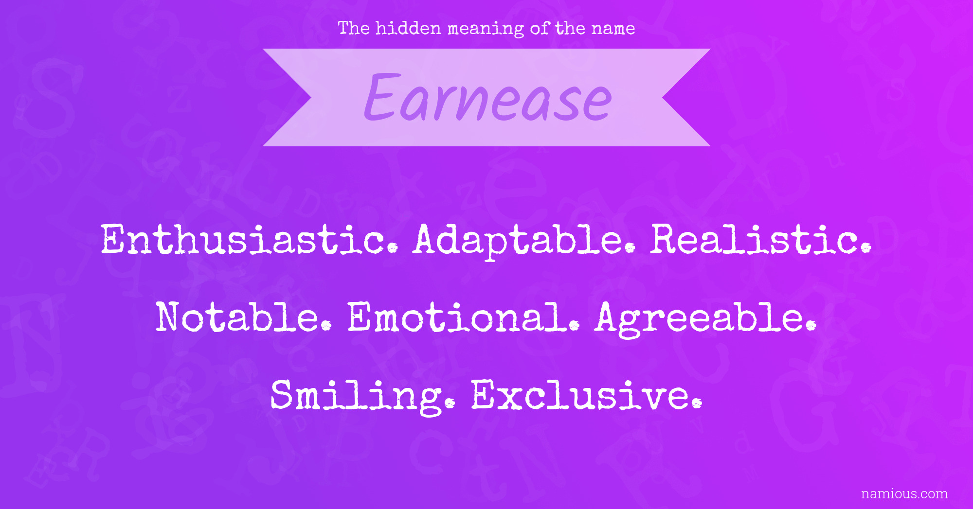 The hidden meaning of the name Earnease