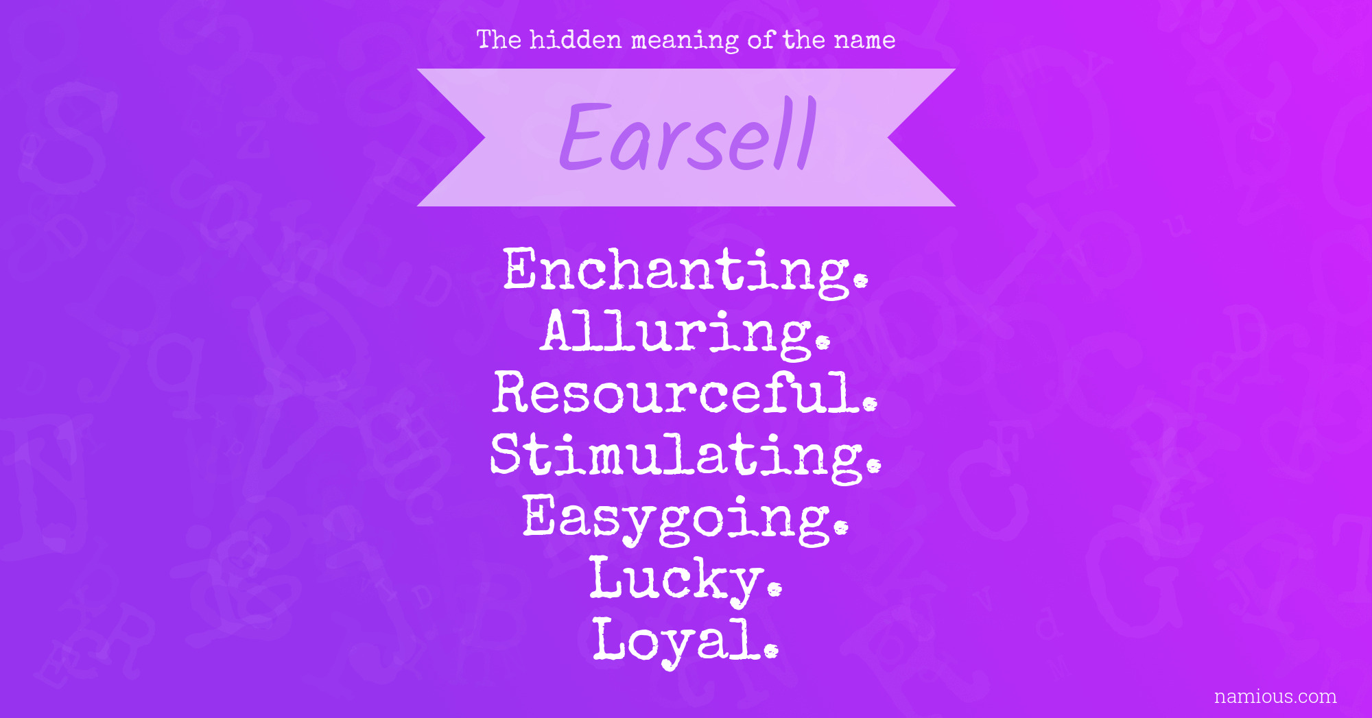 The hidden meaning of the name Earsell