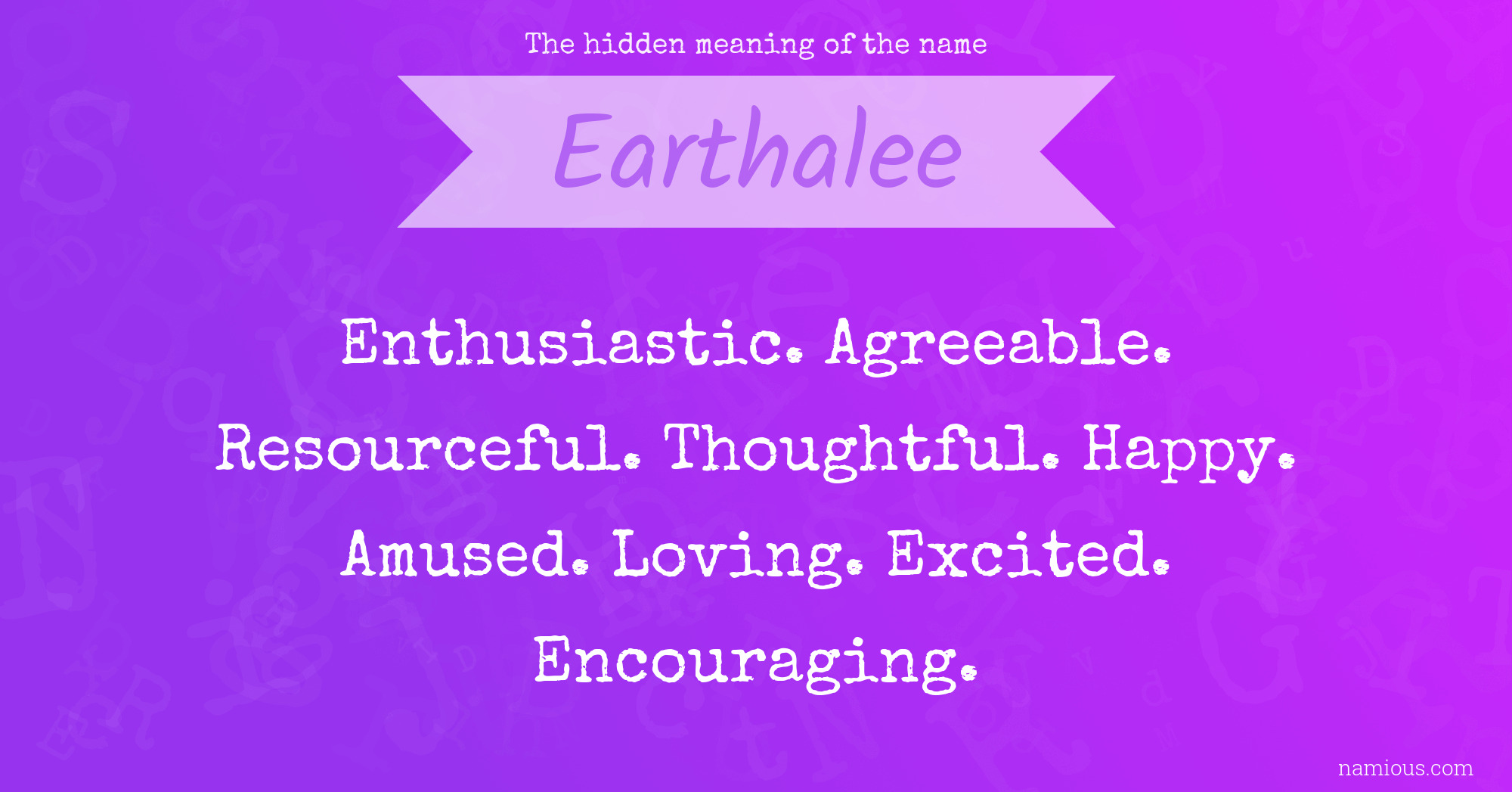 The hidden meaning of the name Earthalee