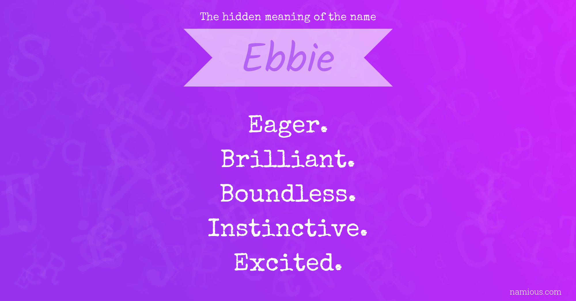 The hidden meaning of the name Ebbie