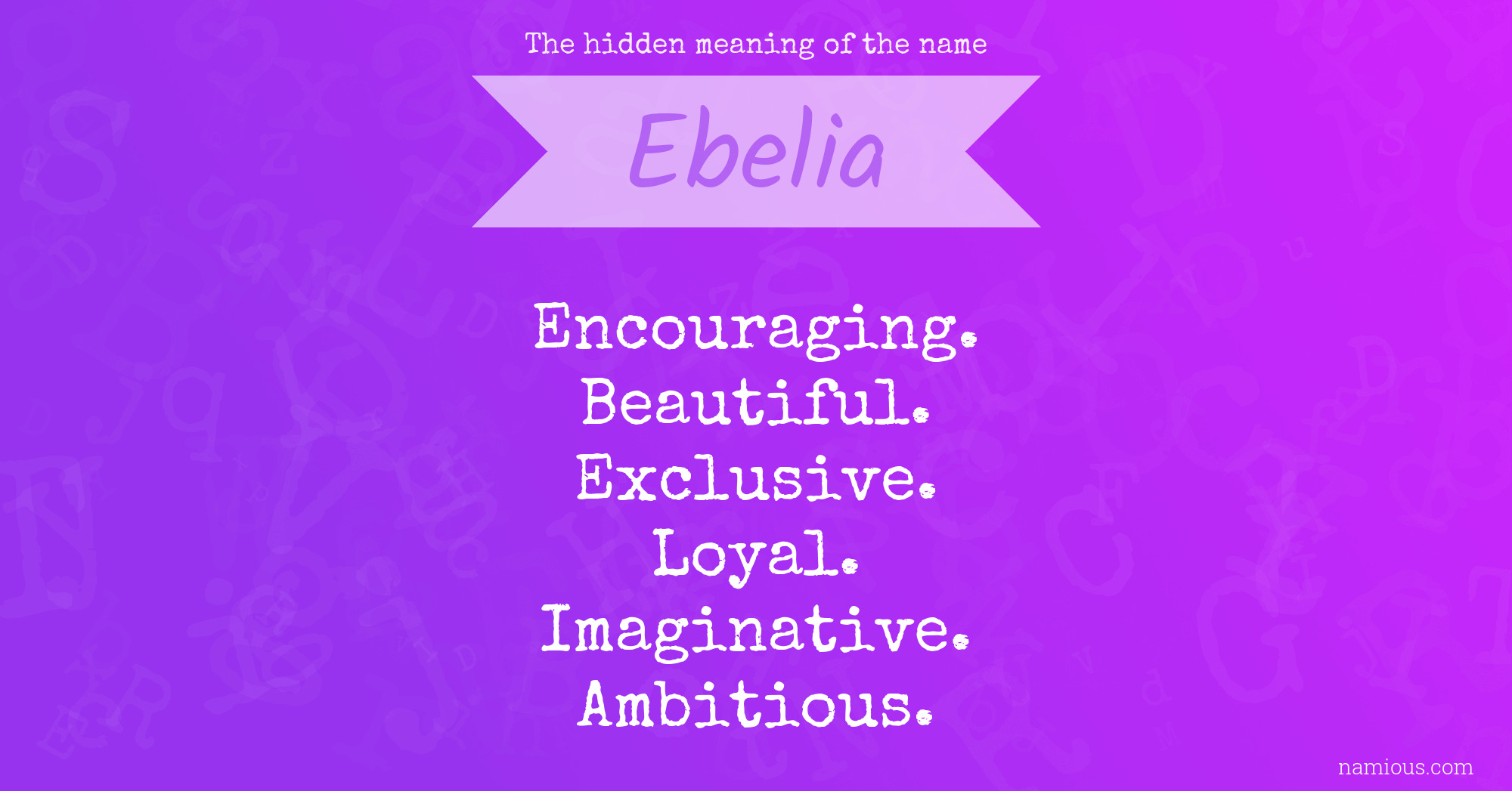 The hidden meaning of the name Ebelia