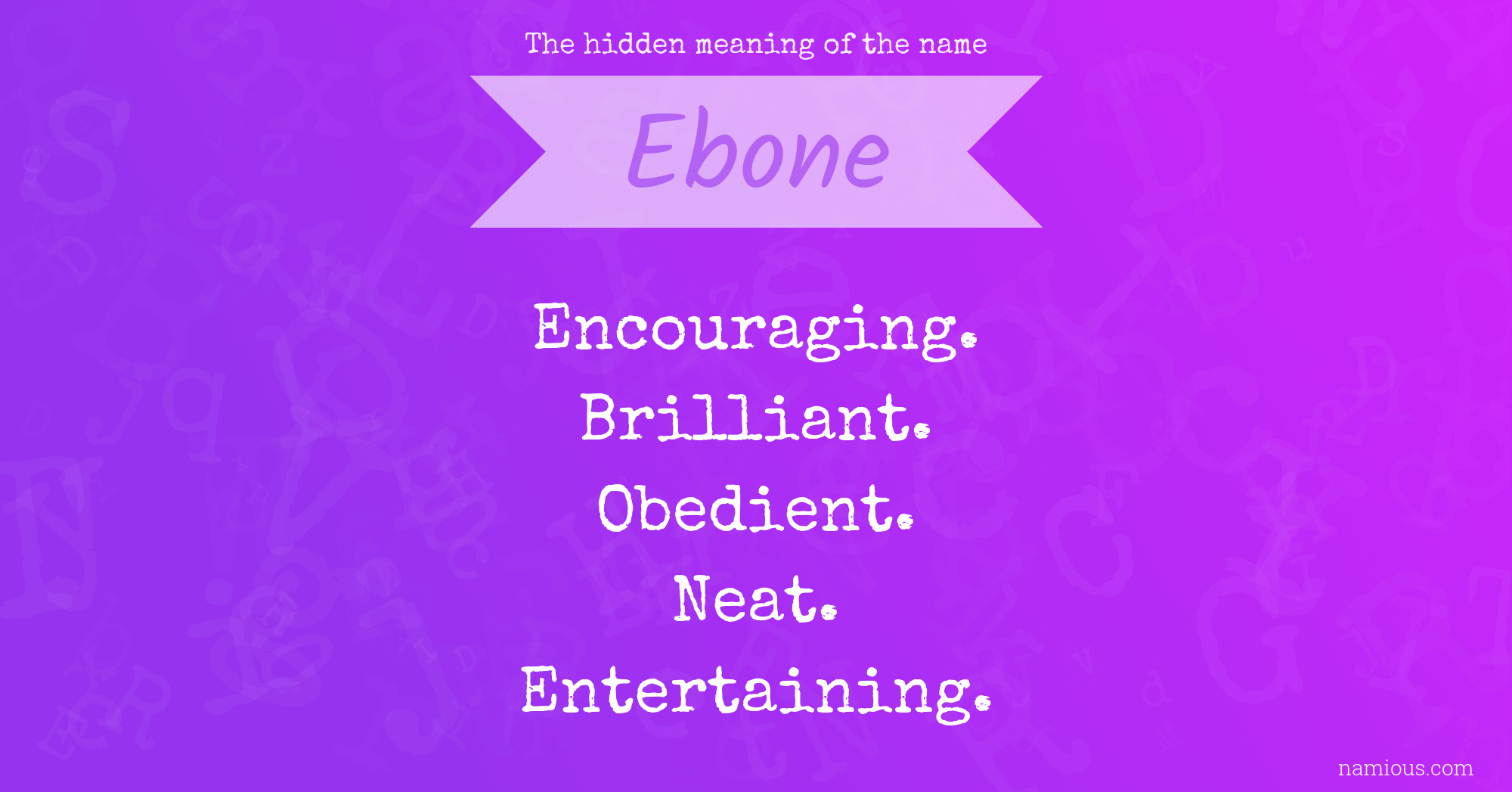 The hidden meaning of the name Ebone