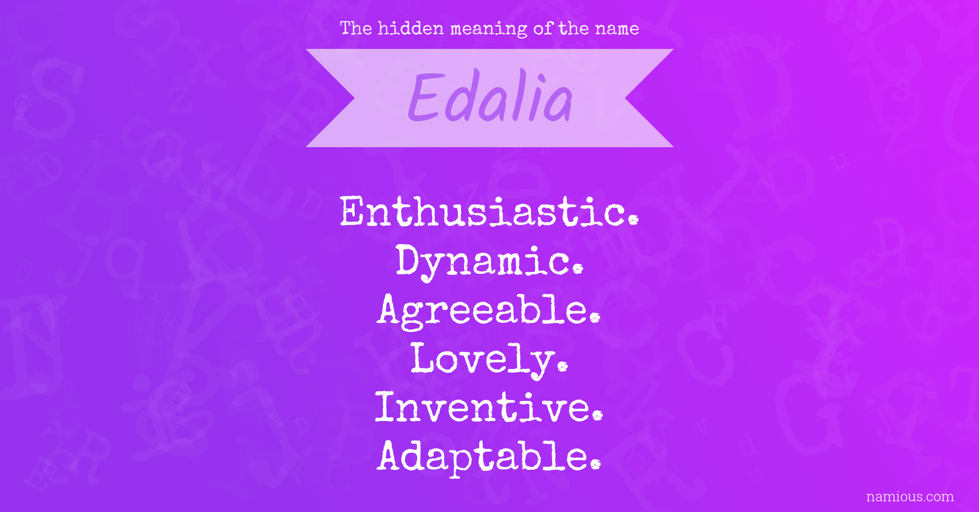 The hidden meaning of the name Edalia