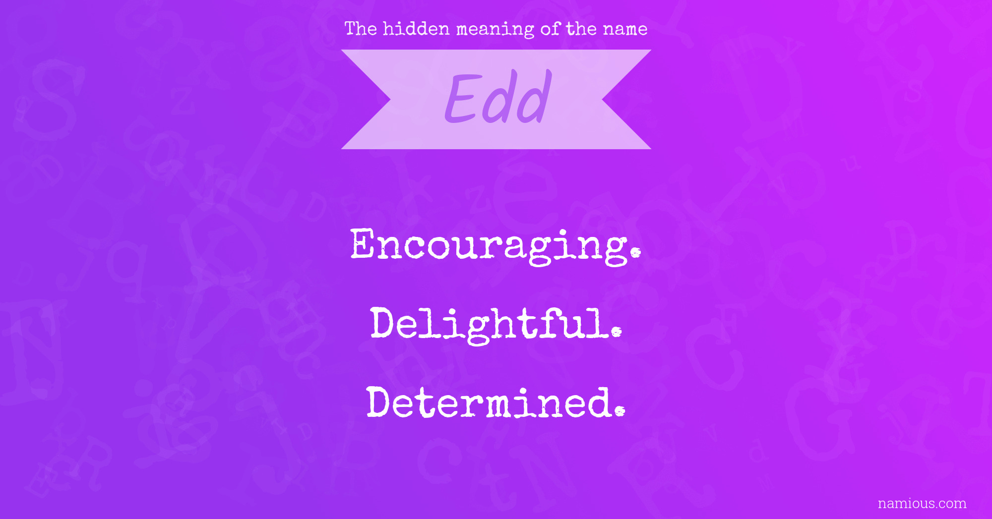 The hidden meaning of the name Edd