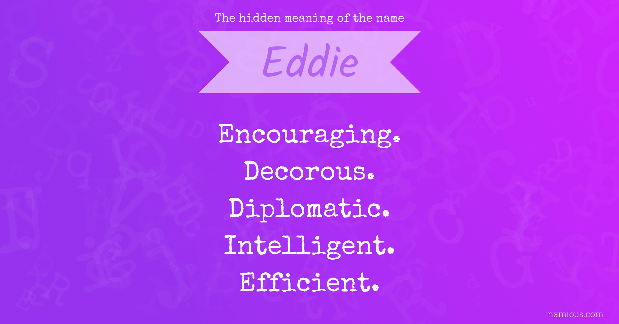 The hidden meaning of the name Eddie