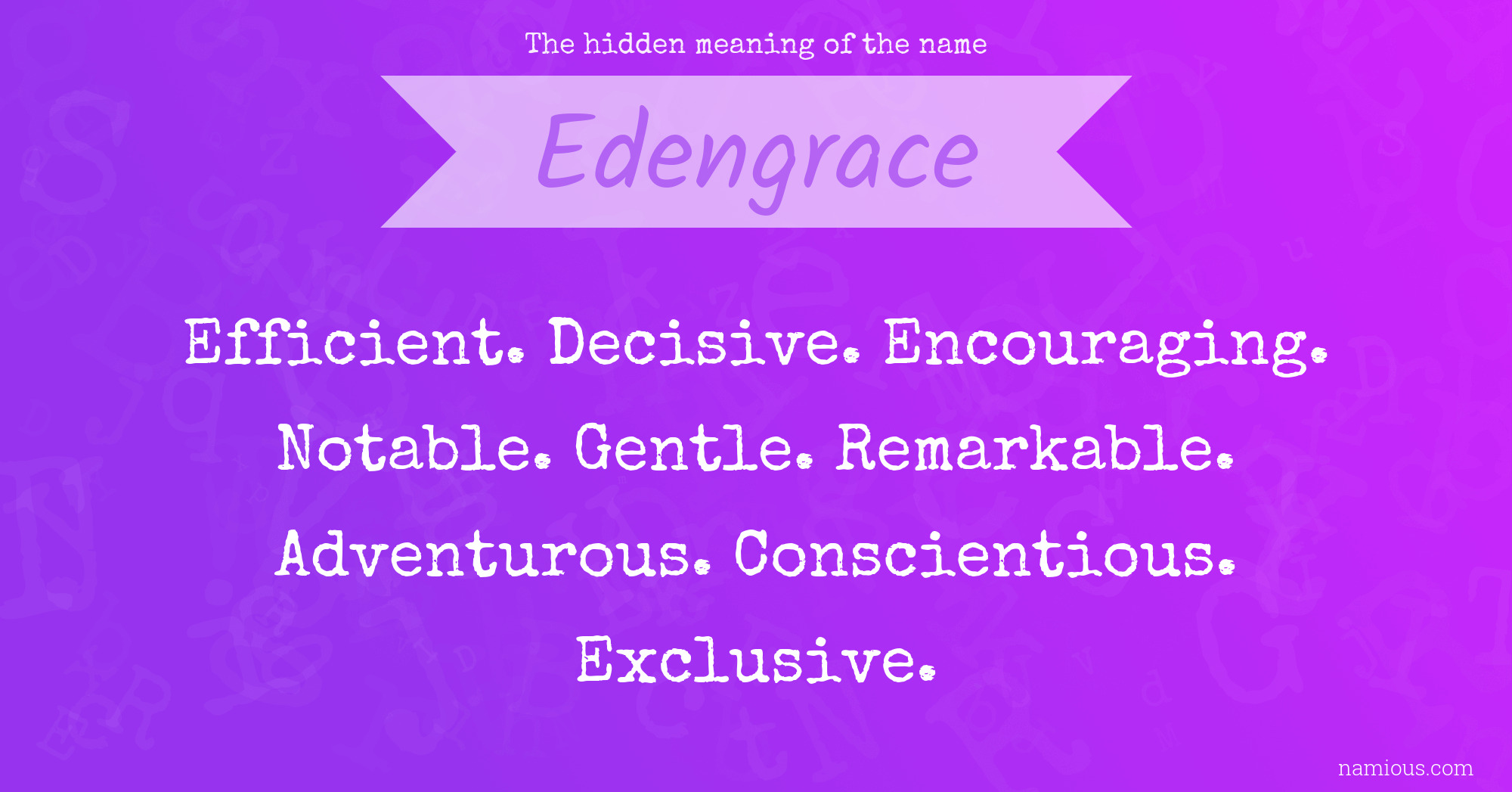 The hidden meaning of the name Edengrace