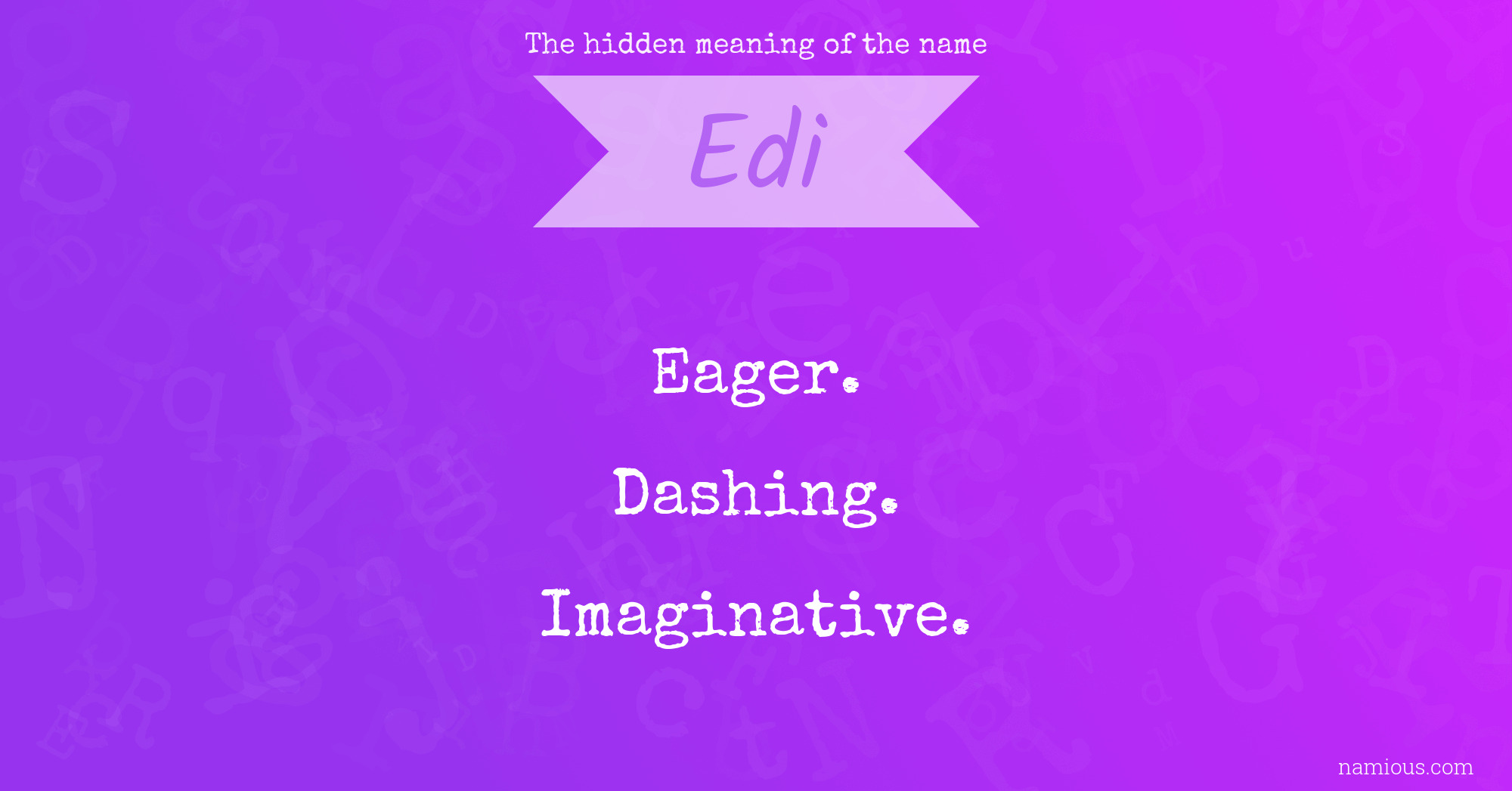 The hidden meaning of the name Edi