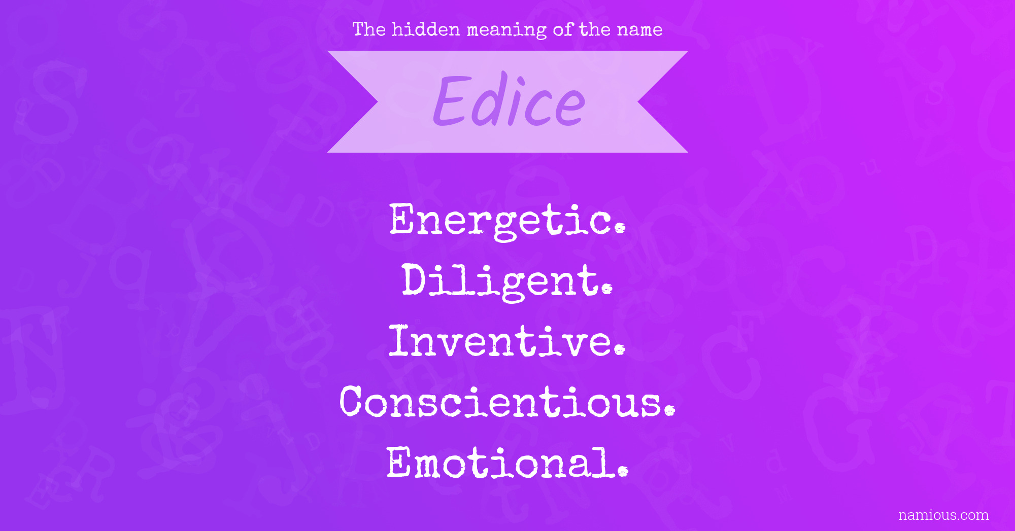 The hidden meaning of the name Edice