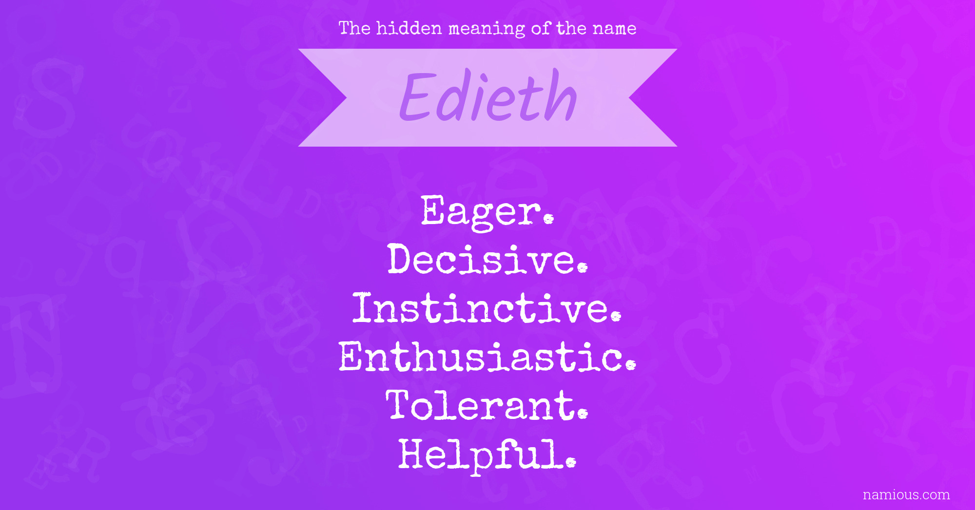 The hidden meaning of the name Edieth