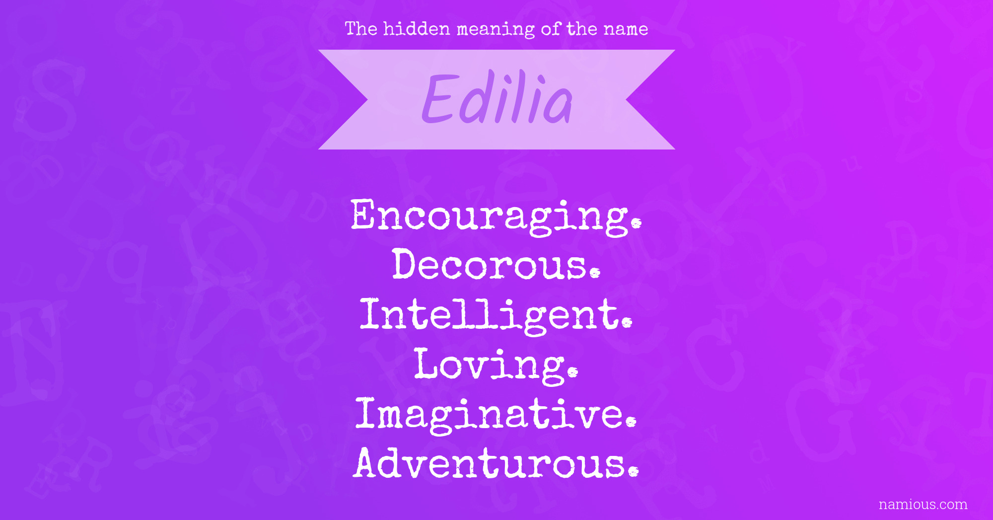 The hidden meaning of the name Edilia