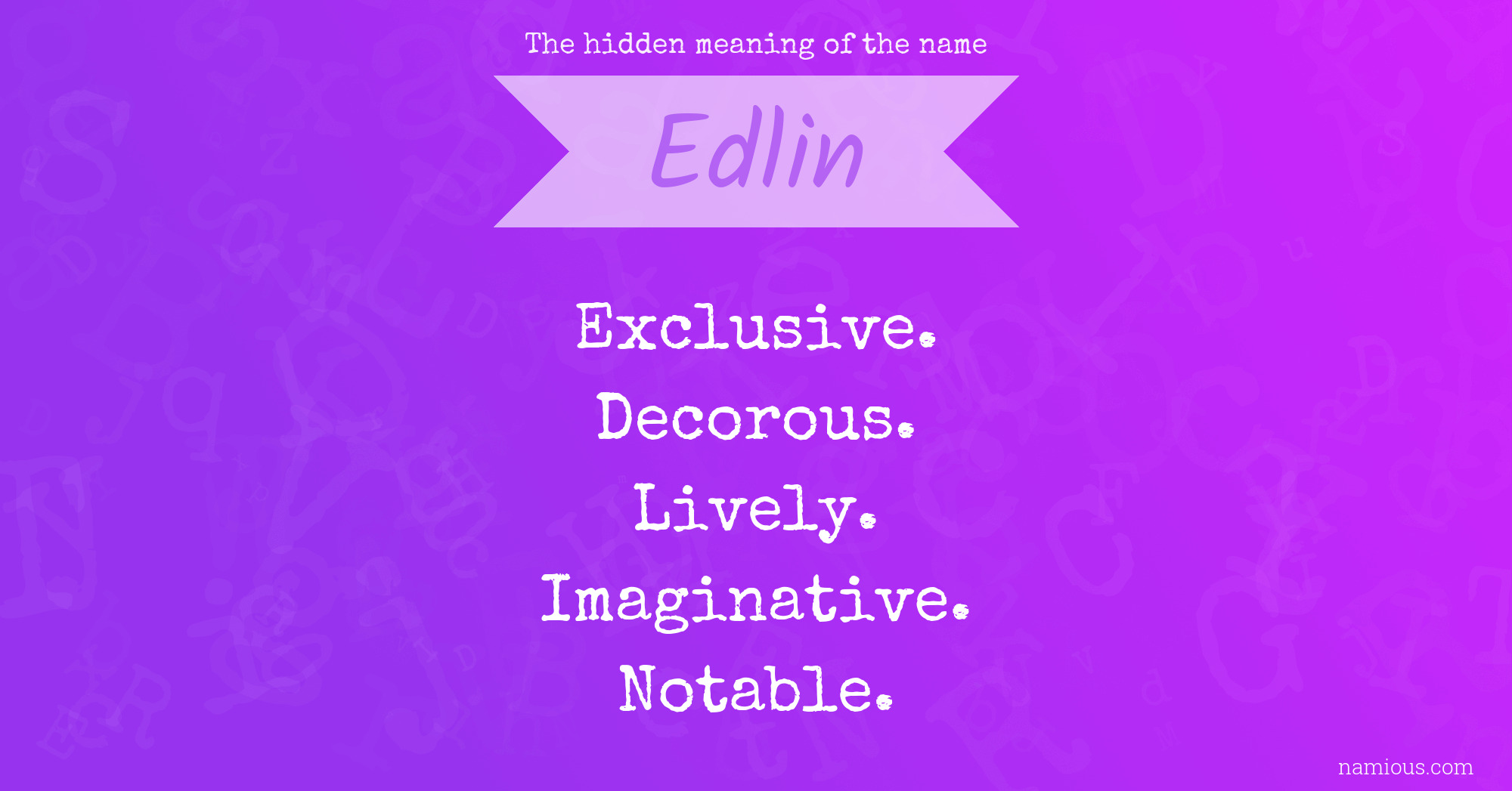 The hidden meaning of the name Edlin