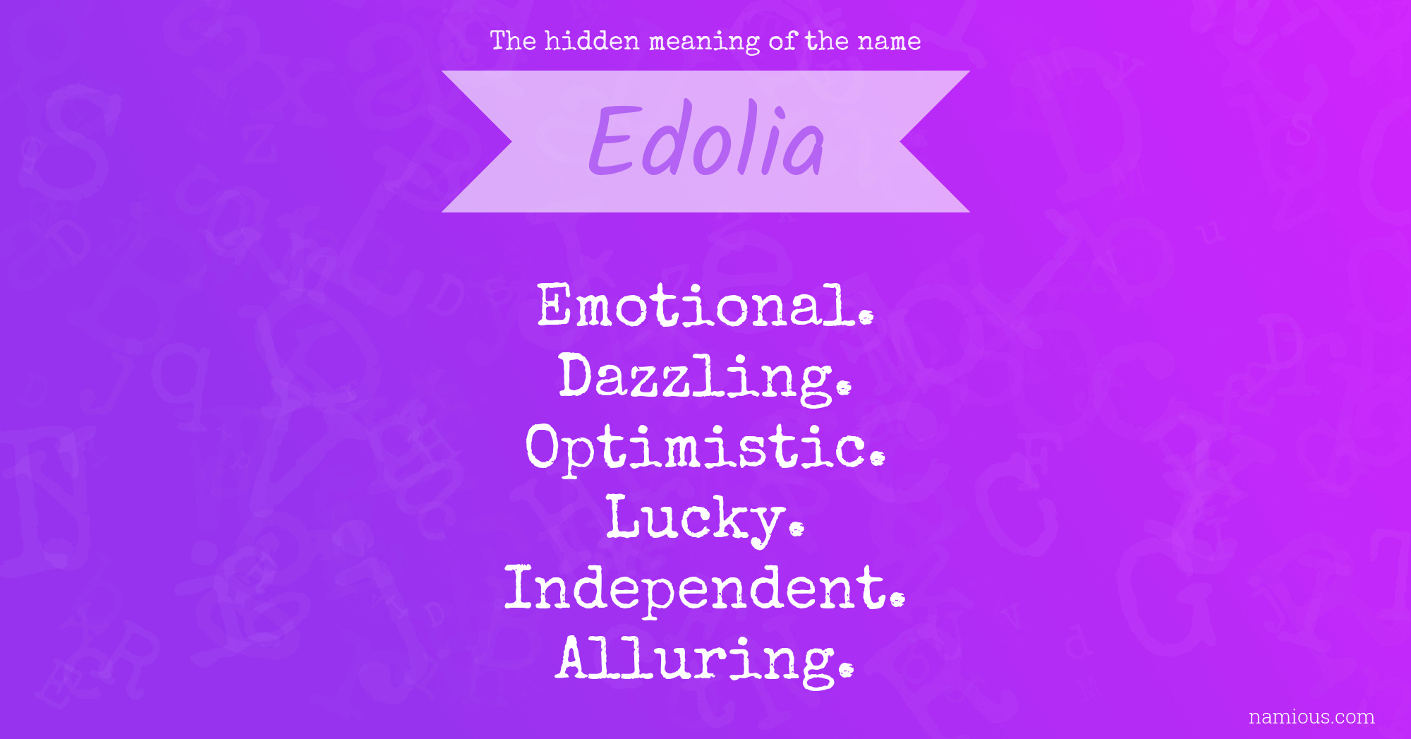 The hidden meaning of the name Edolia