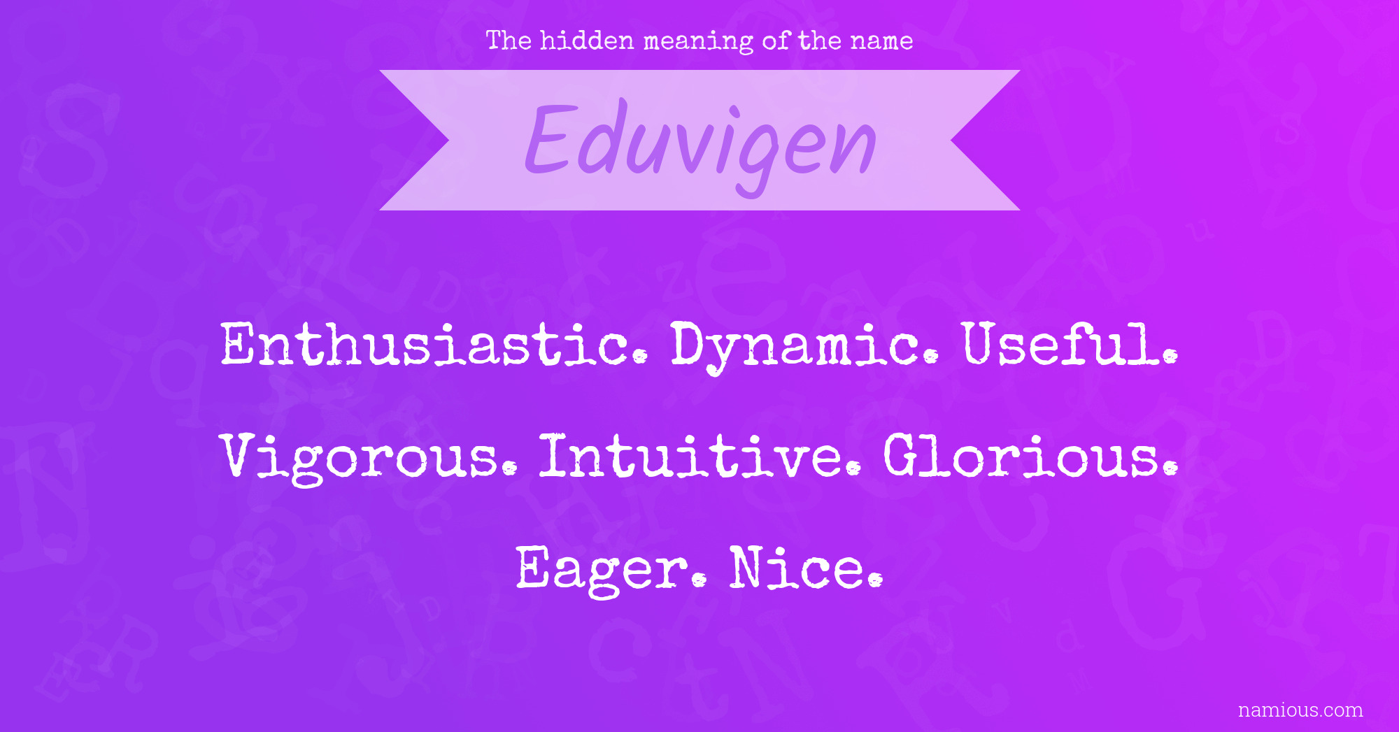 The hidden meaning of the name Eduvigen