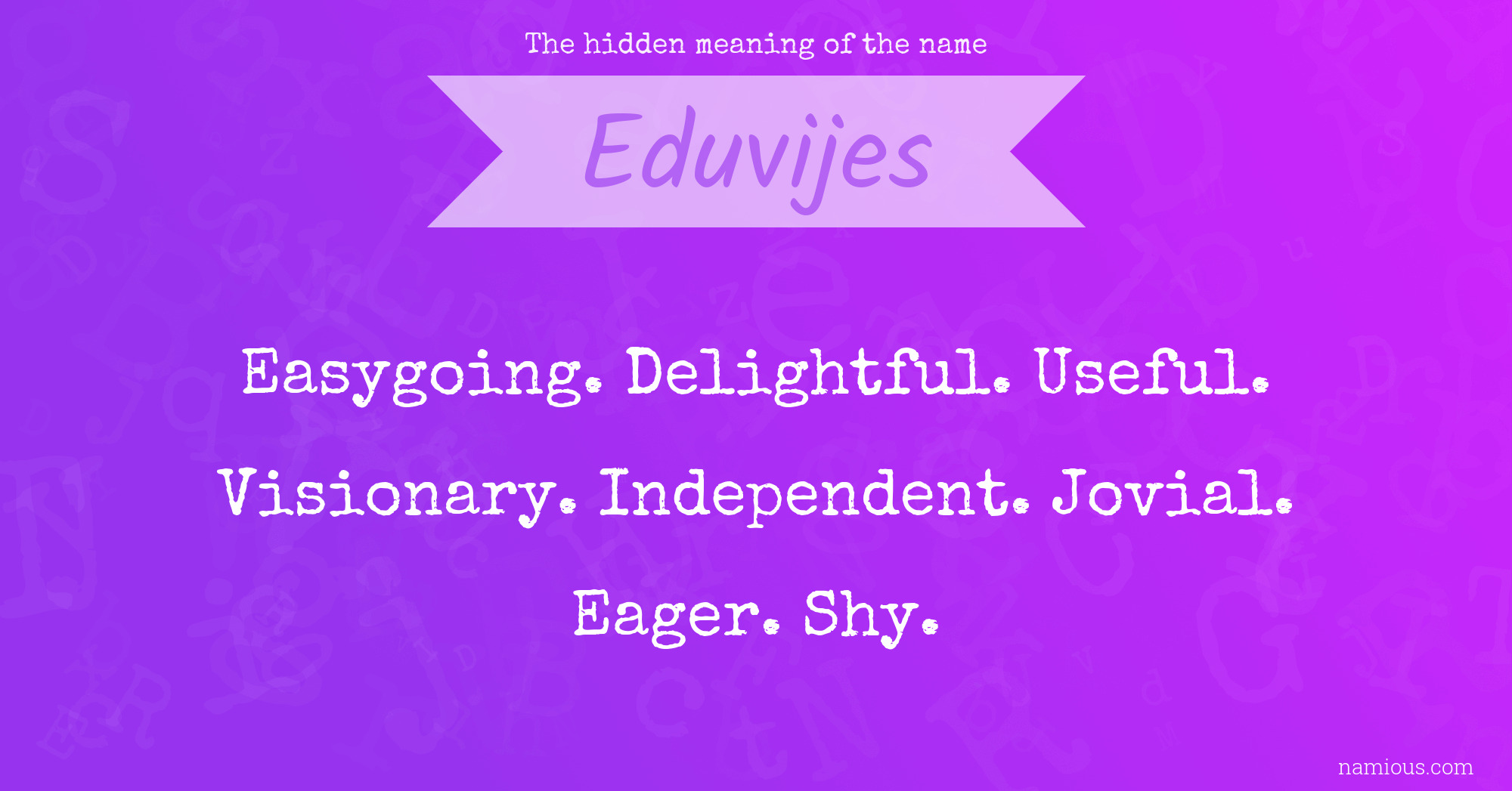 The hidden meaning of the name Eduvijes