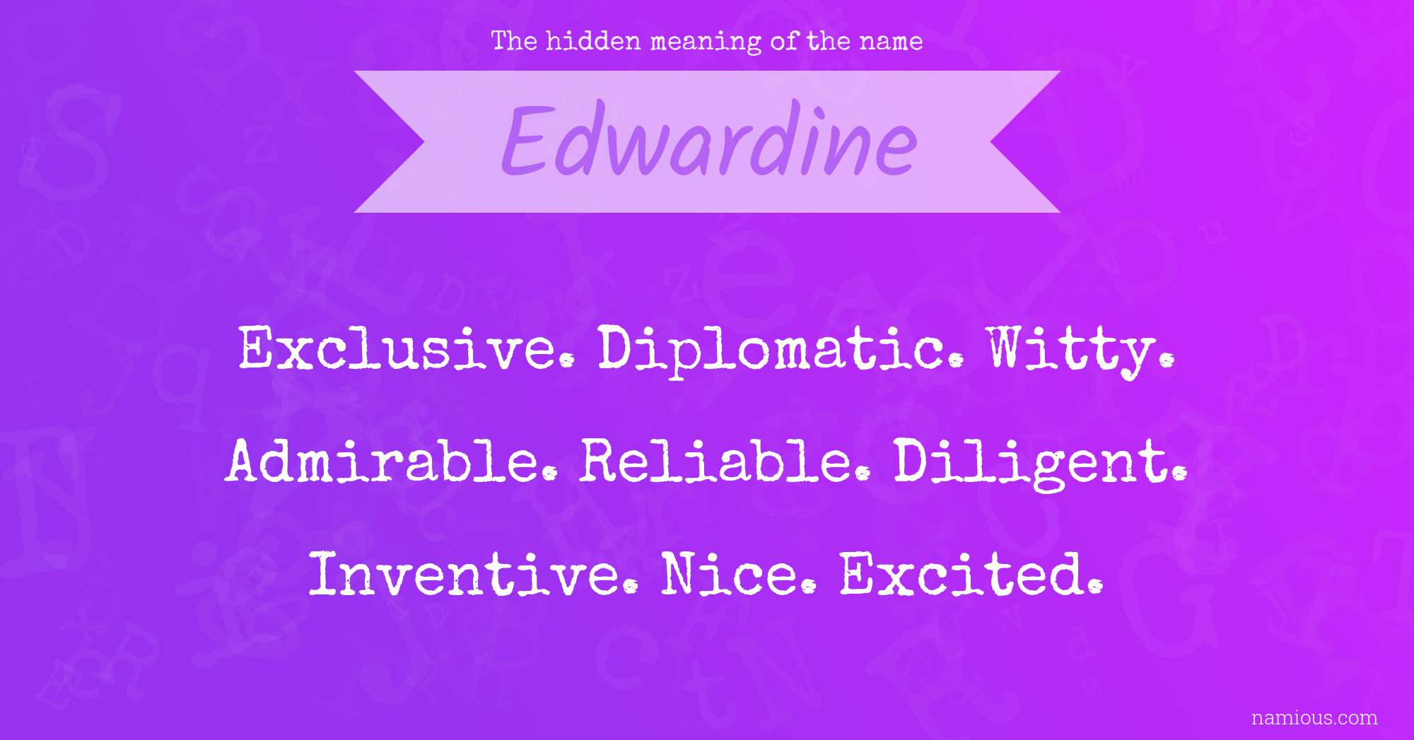 The hidden meaning of the name Edwardine