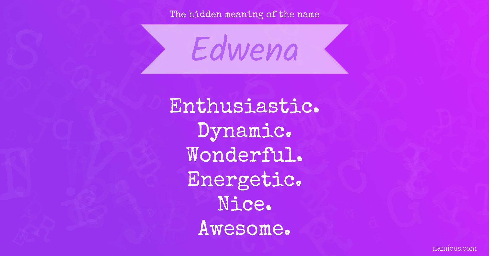 The hidden meaning of the name Edwena