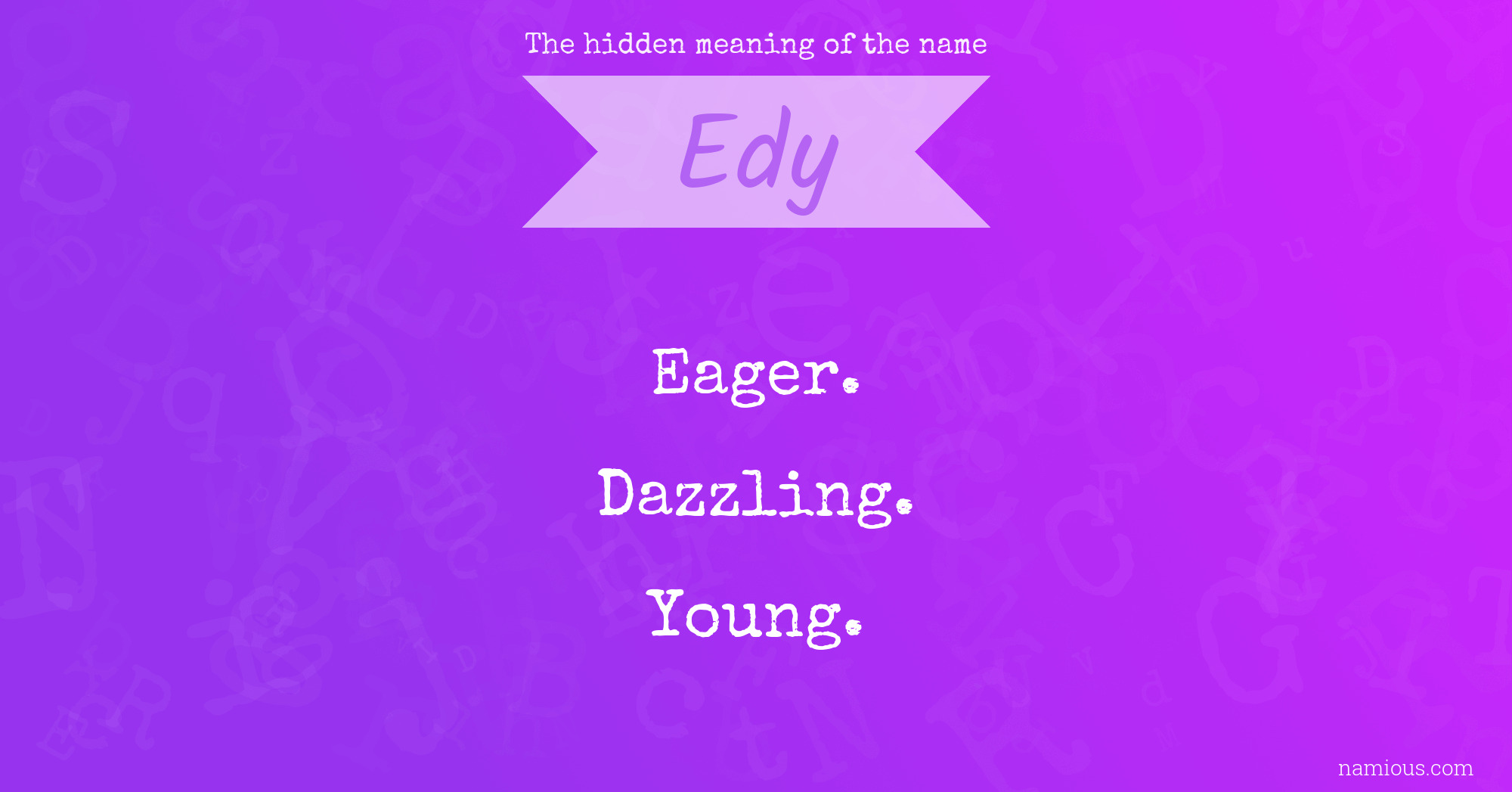 The hidden meaning of the name Edy