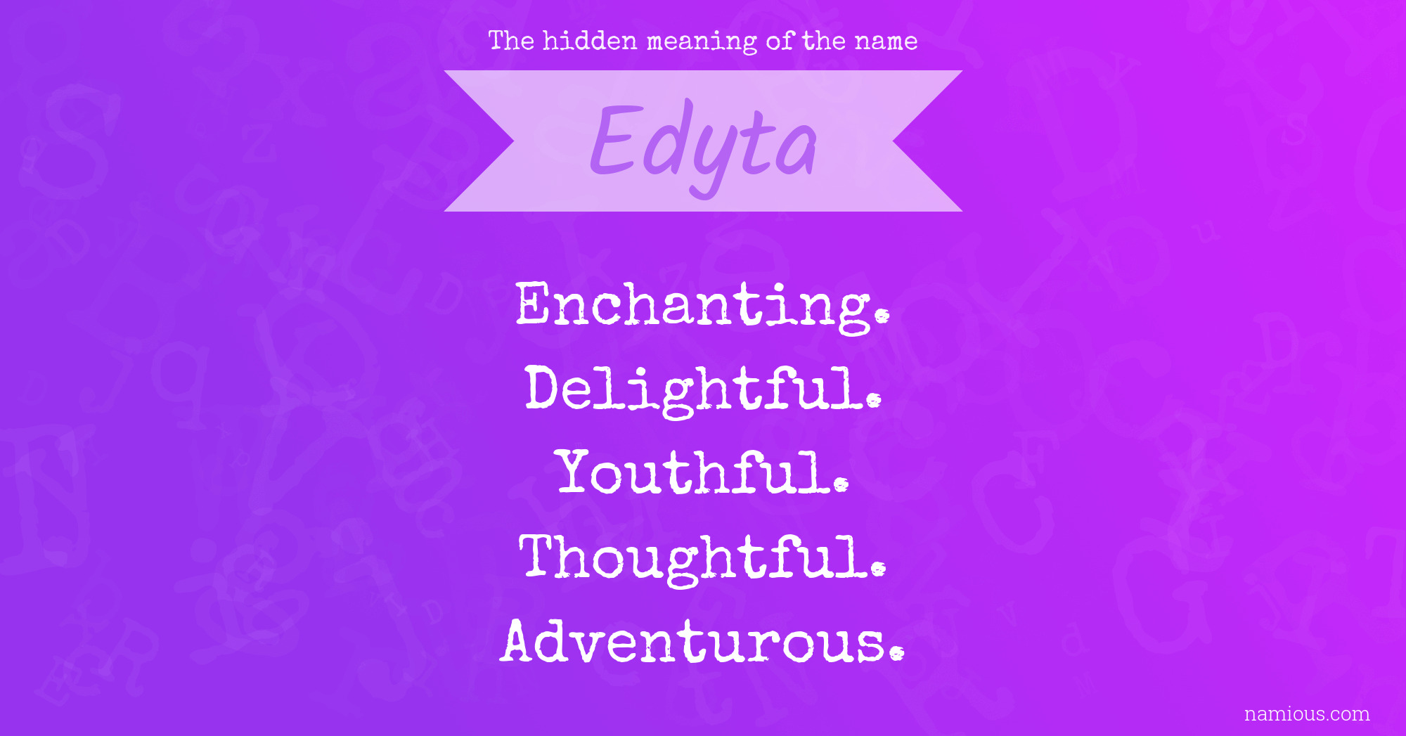 The hidden meaning of the name Edyta