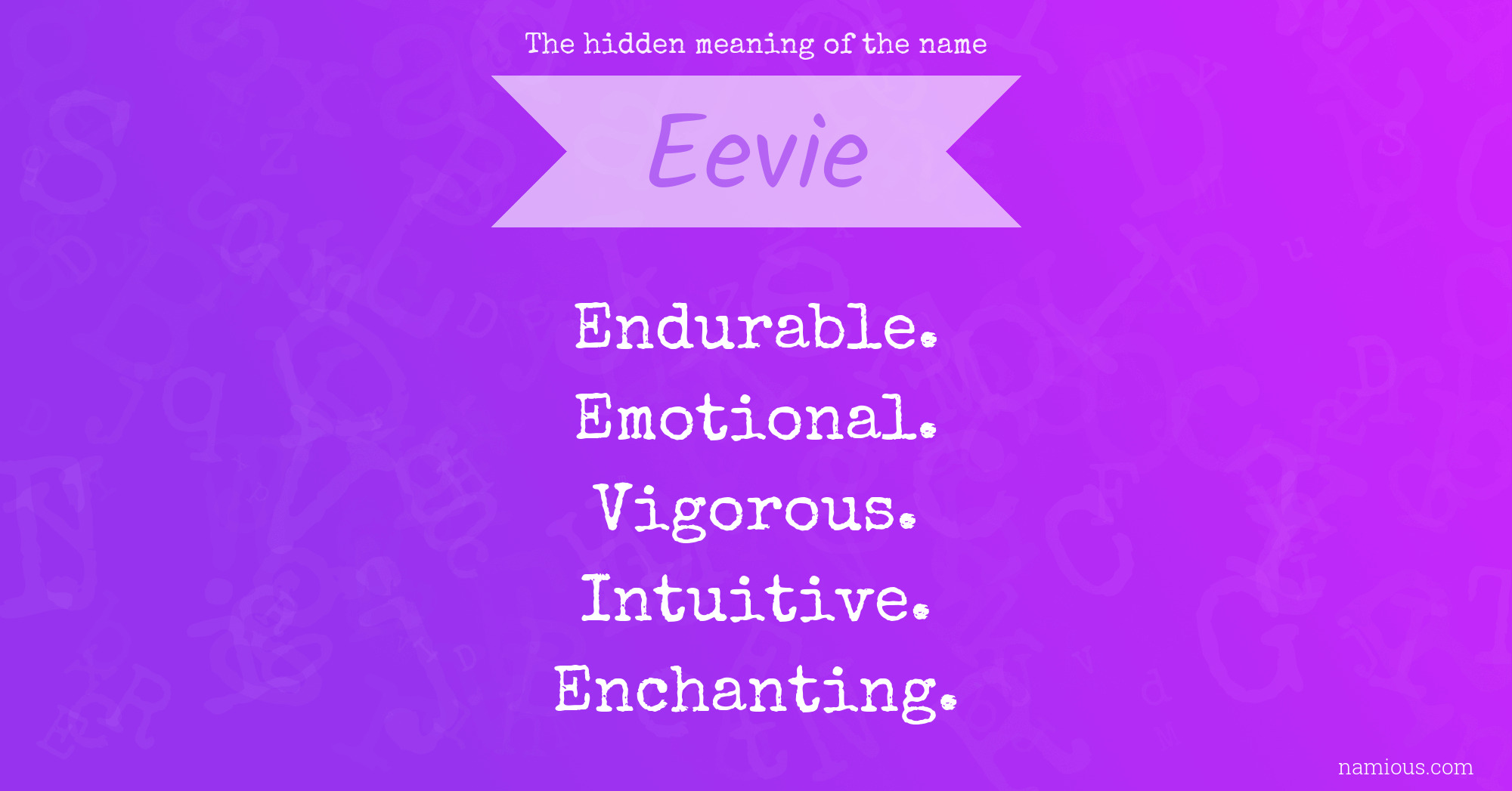 The hidden meaning of the name Eevie