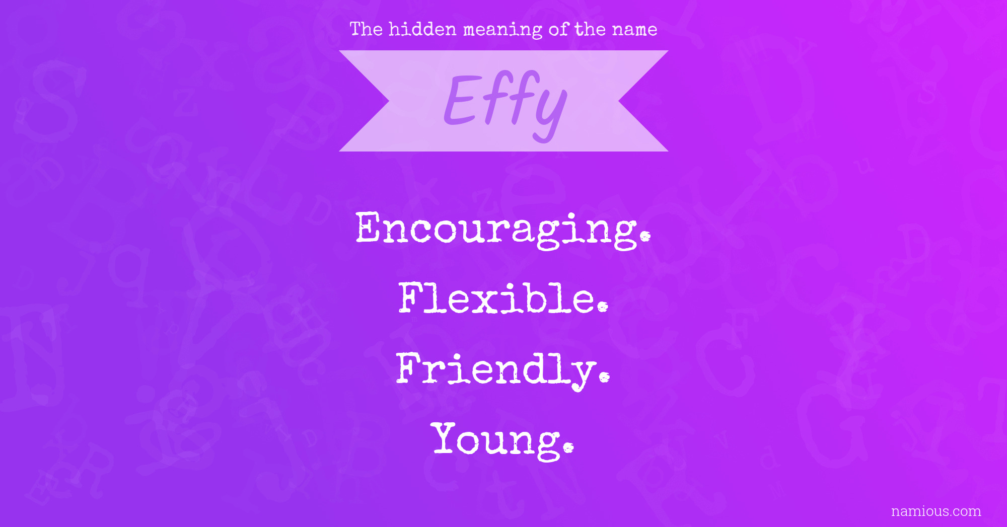 The hidden meaning of the name Effy