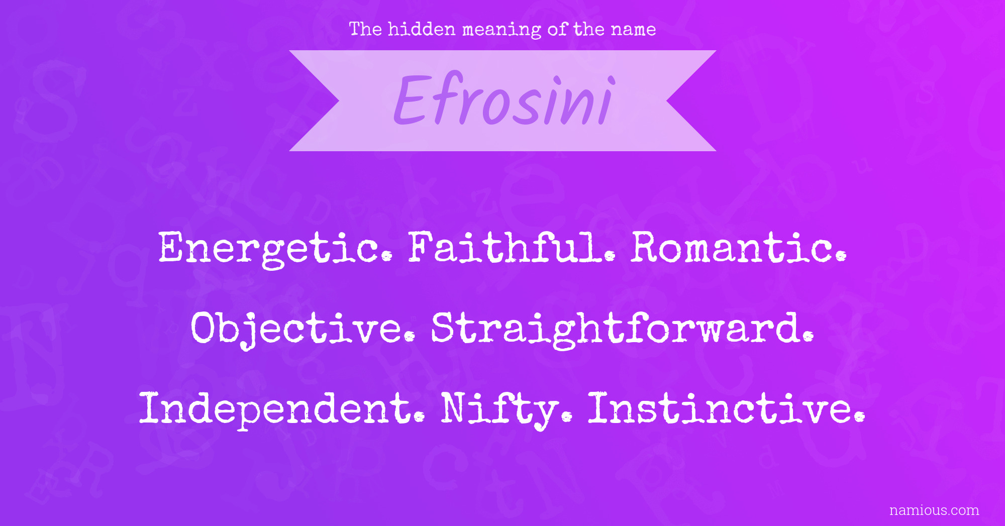 The hidden meaning of the name Efrosini