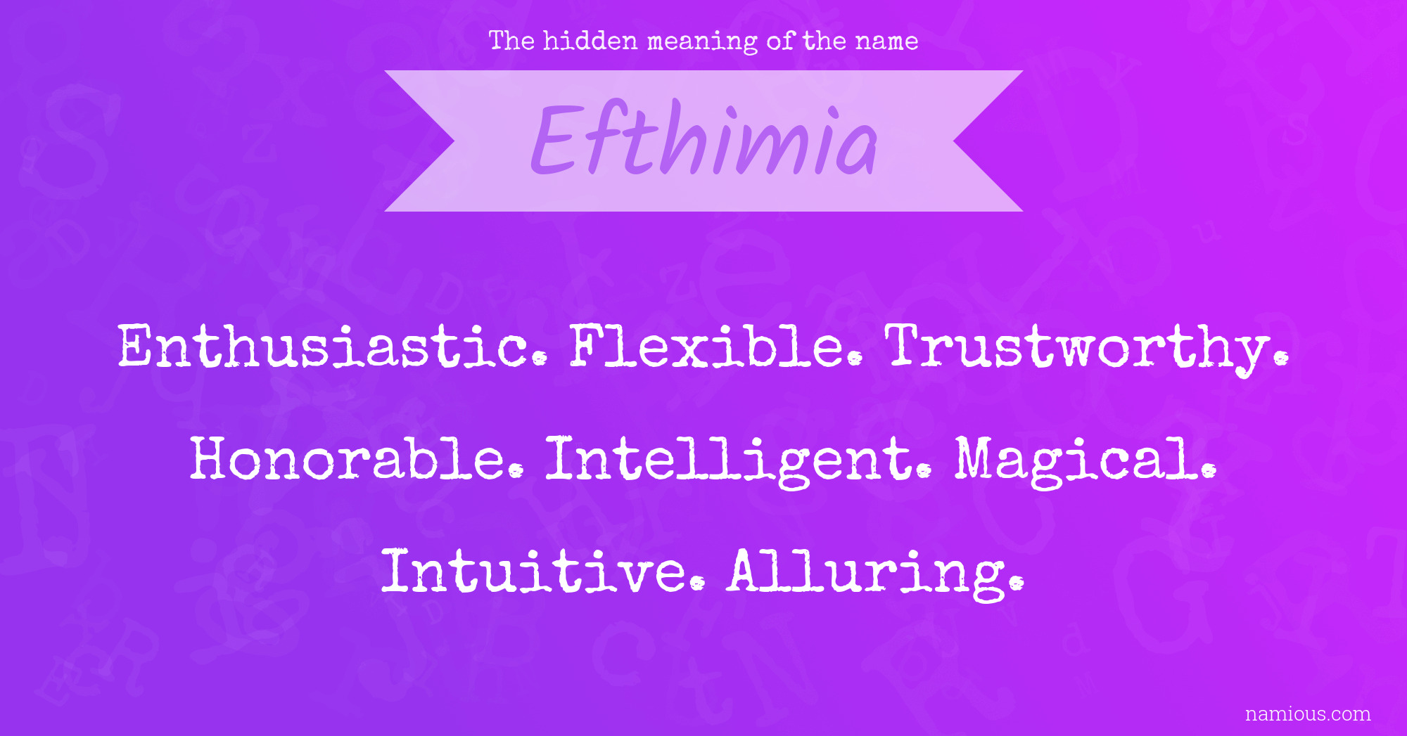 The hidden meaning of the name Efthimia