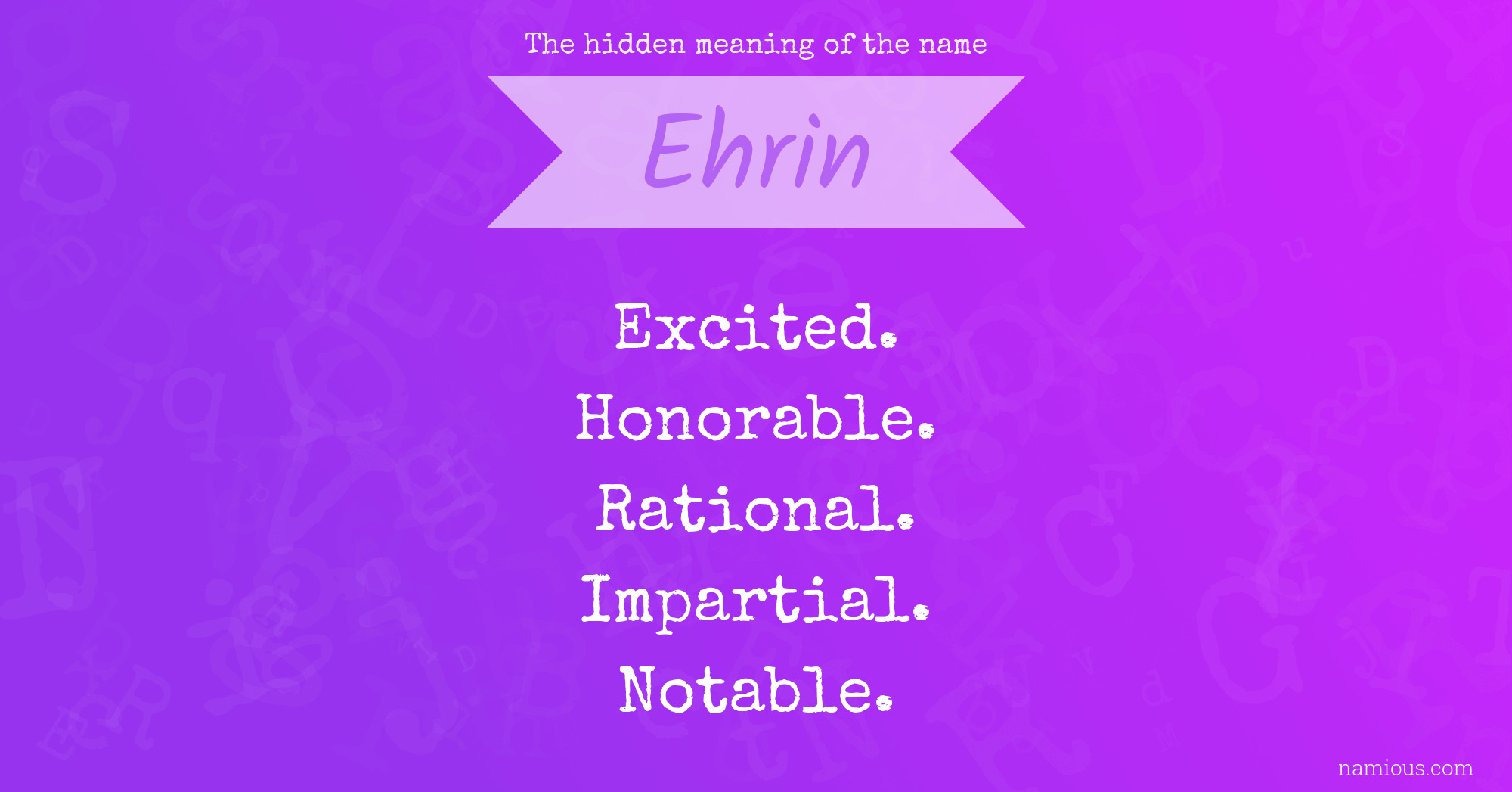 The hidden meaning of the name Ehrin