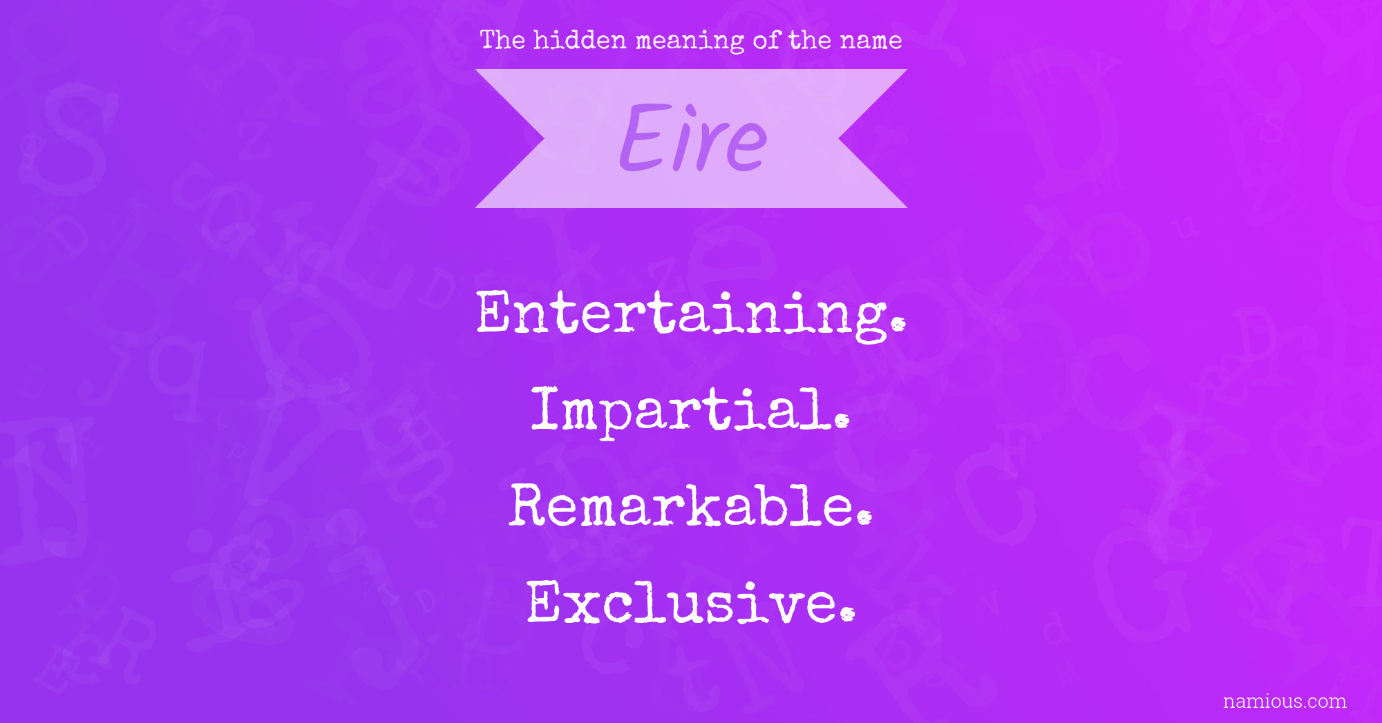 The hidden meaning of the name Eire