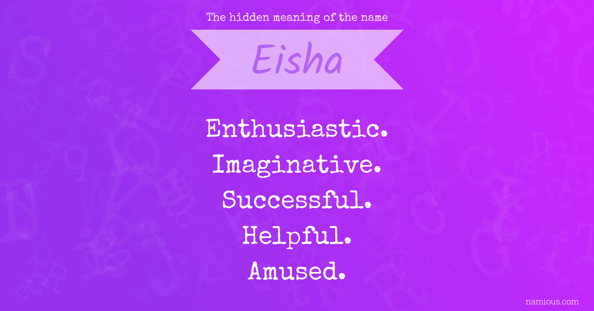 The hidden meaning of the name Eisha