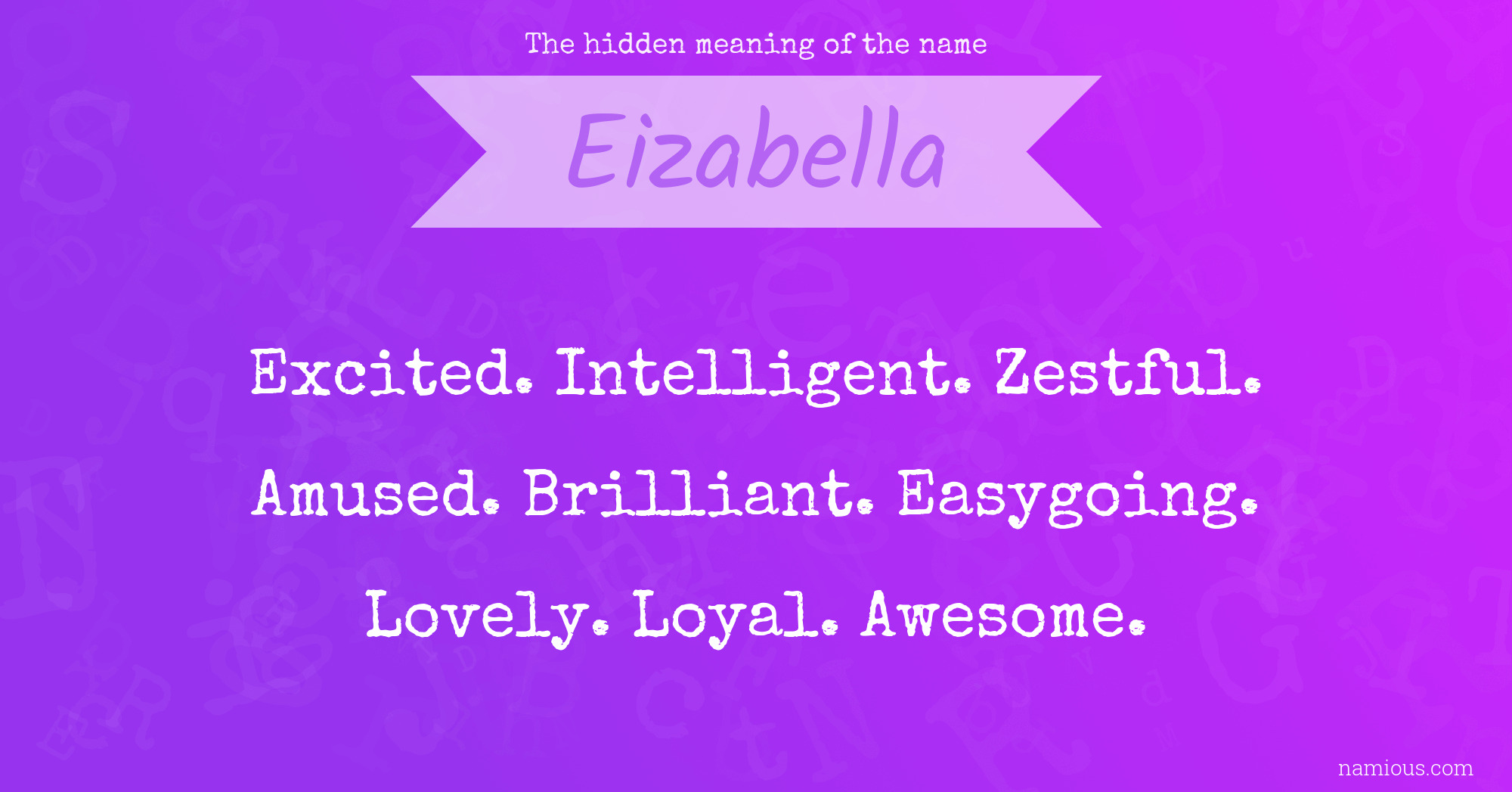 The hidden meaning of the name Eizabella