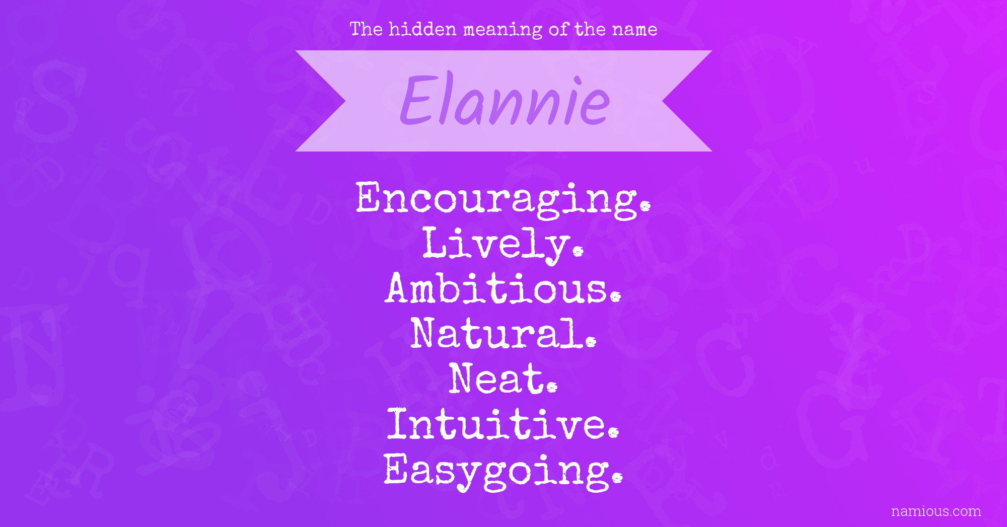 The hidden meaning of the name Elannie