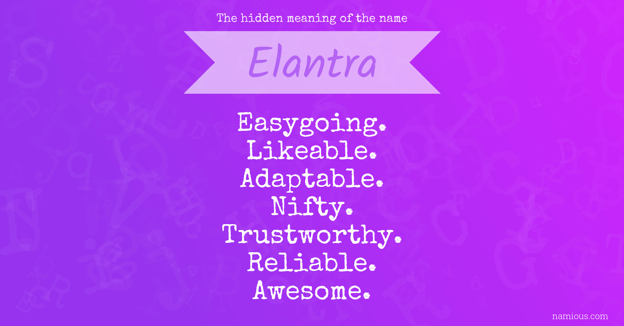 The hidden meaning of the name Elantra