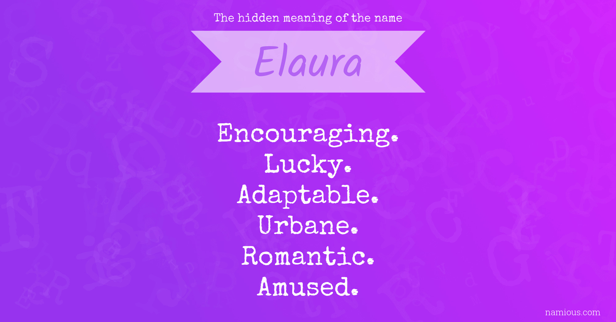 The hidden meaning of the name Elaura