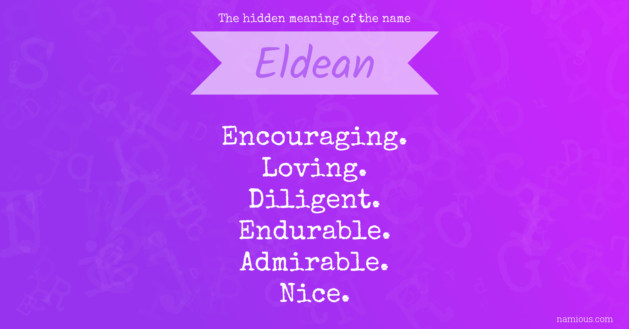 The hidden meaning of the name Eldean