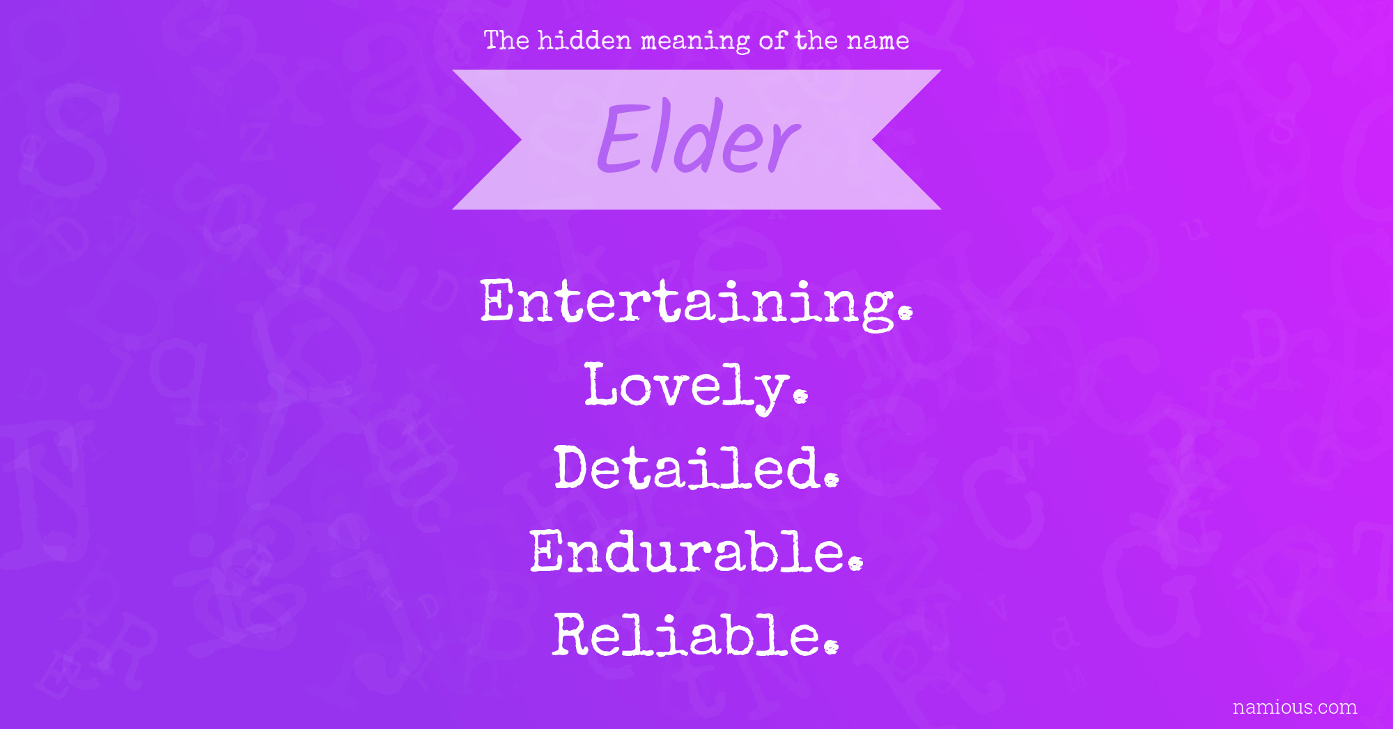 The hidden meaning of the name Elder