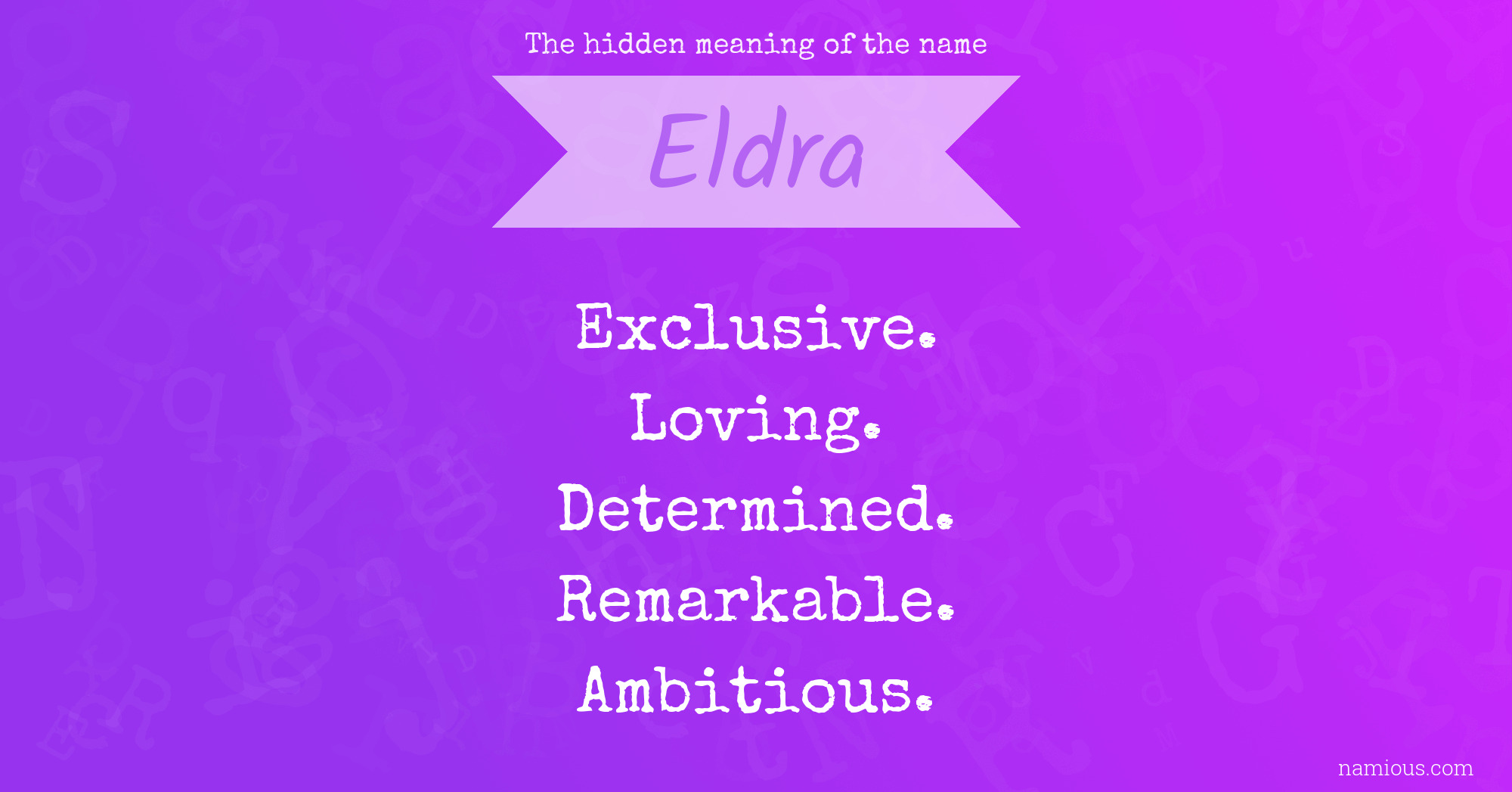 The hidden meaning of the name Eldra