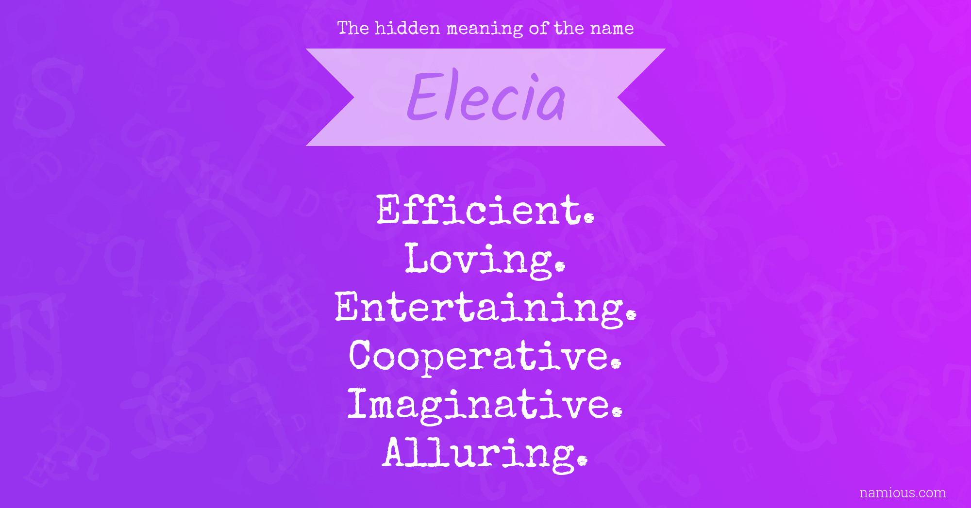 The hidden meaning of the name Elecia