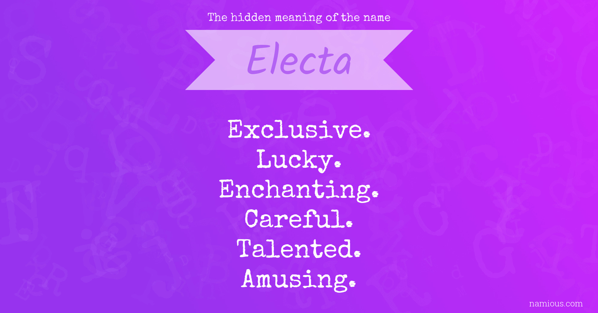 The hidden meaning of the name Electa