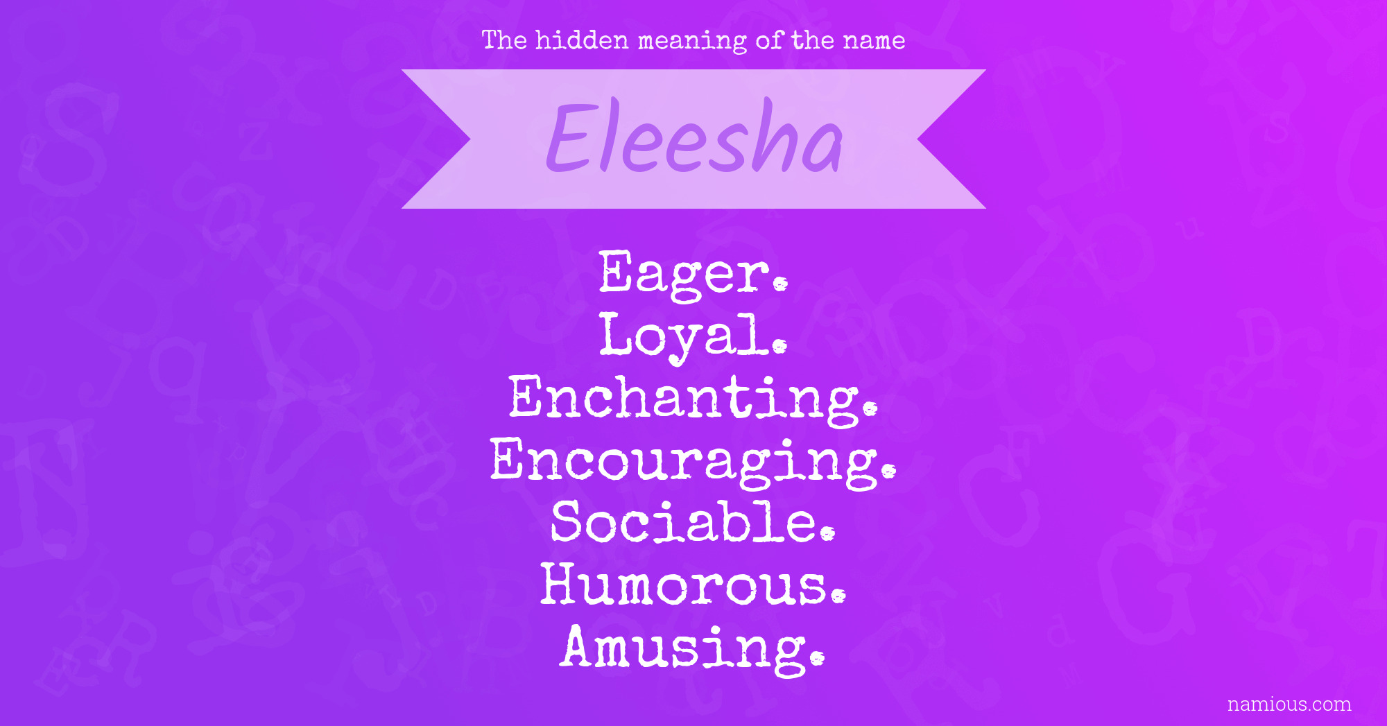 The hidden meaning of the name Eleesha