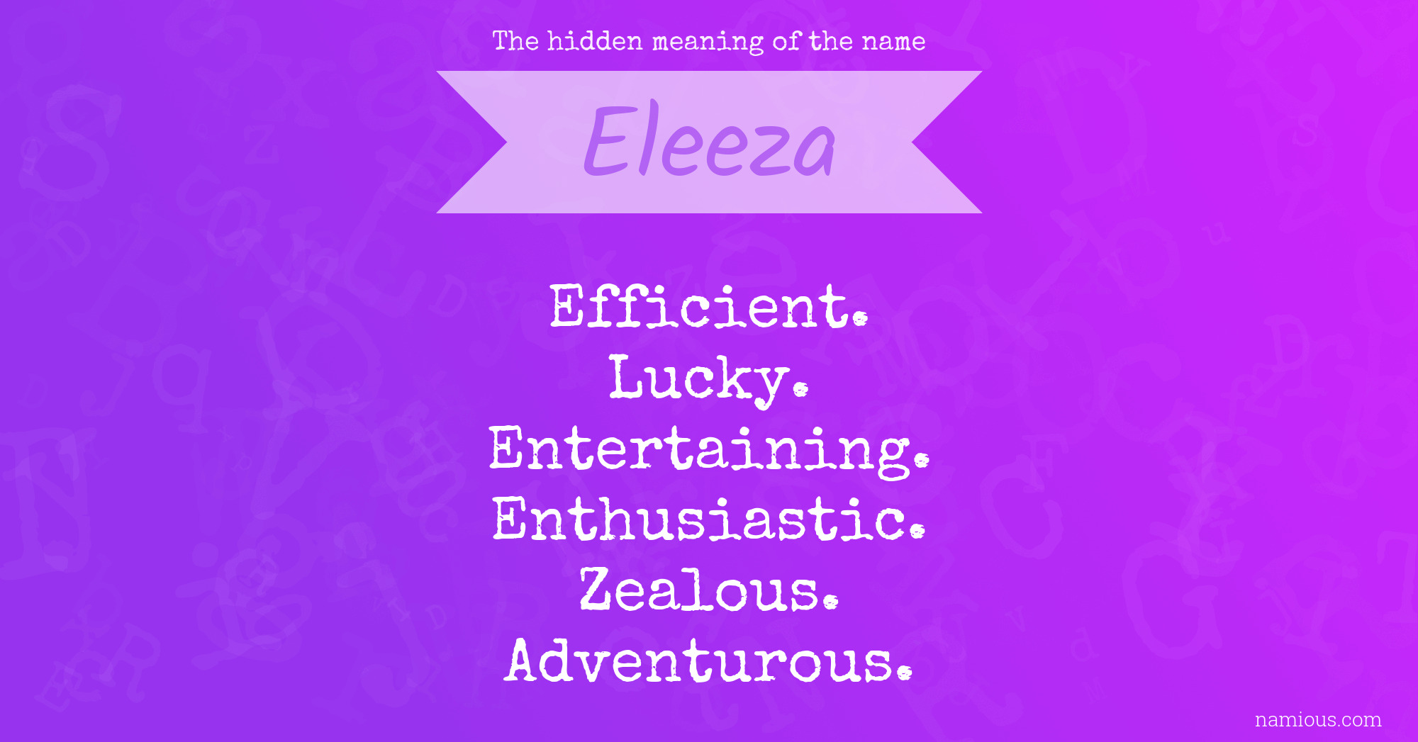 The hidden meaning of the name Eleeza