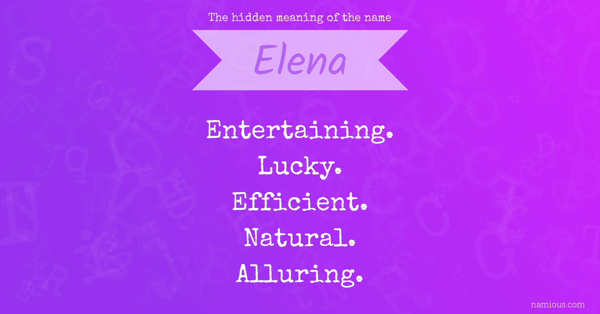 The hidden meaning of the name Elena