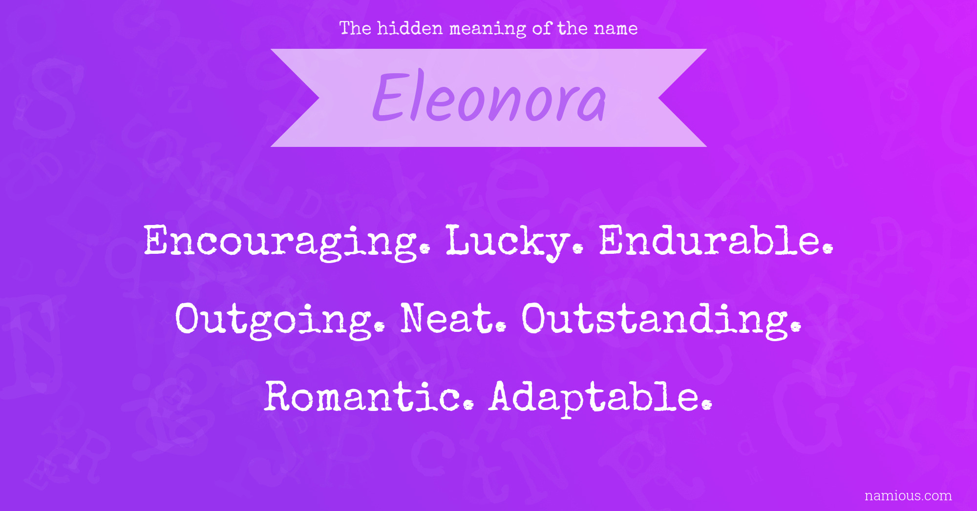 The hidden meaning of the name Eleonora