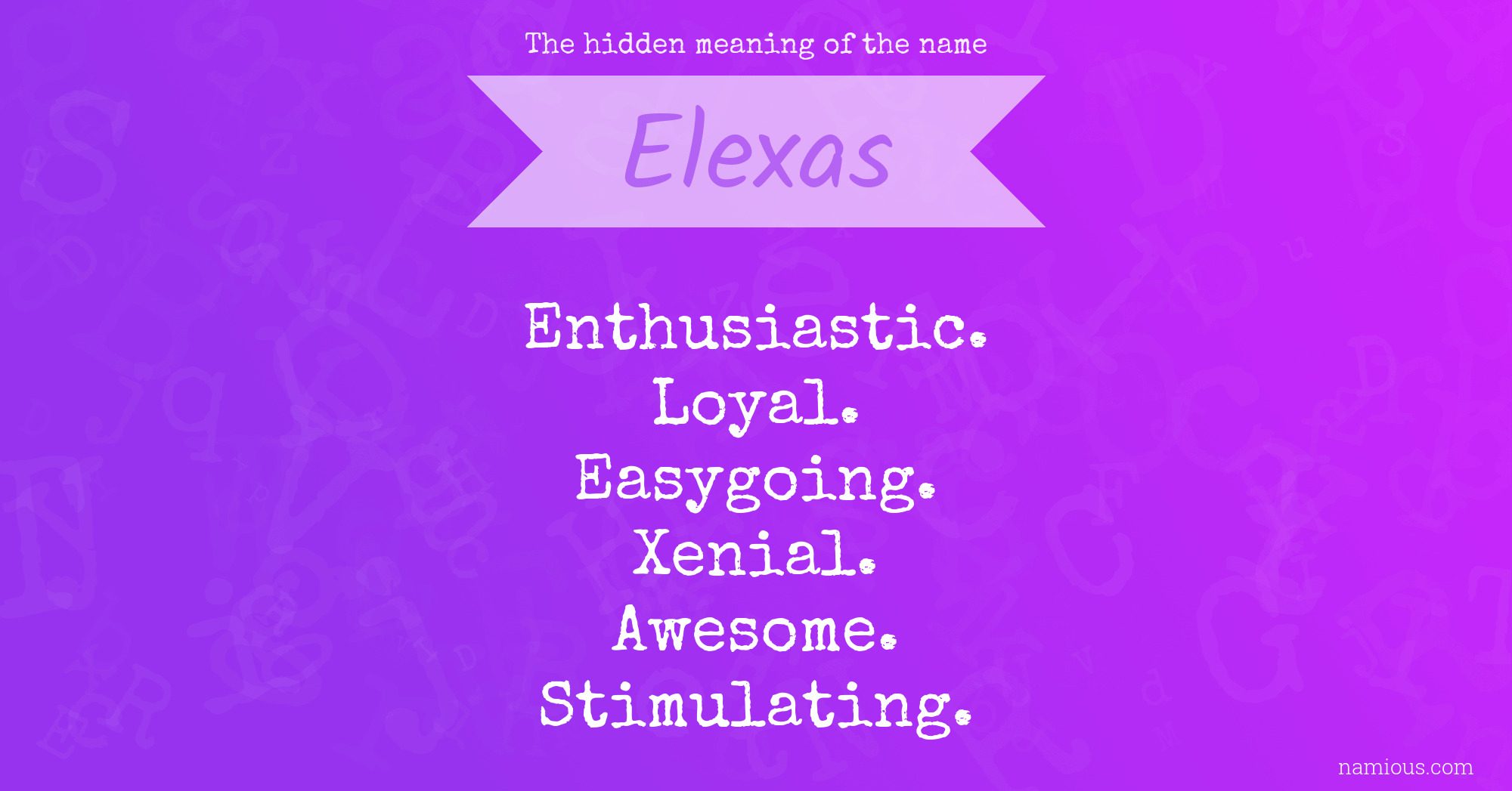 The hidden meaning of the name Elexas