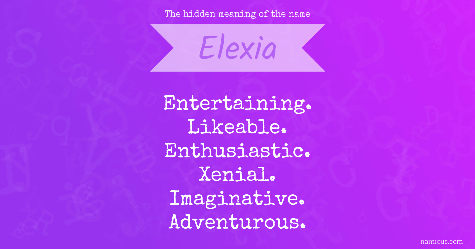 The hidden meaning of the name Elexia