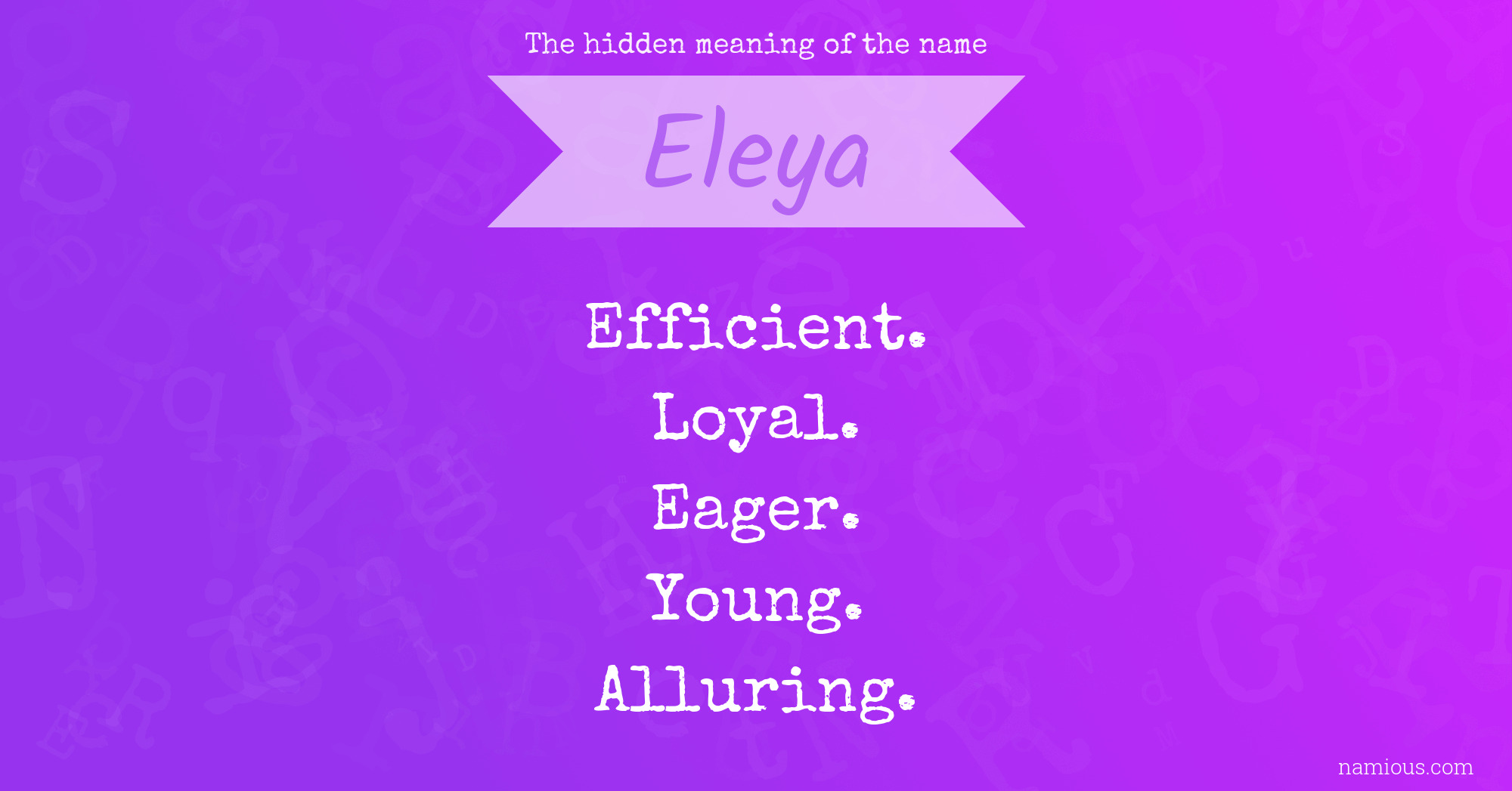 The hidden meaning of the name Eleya