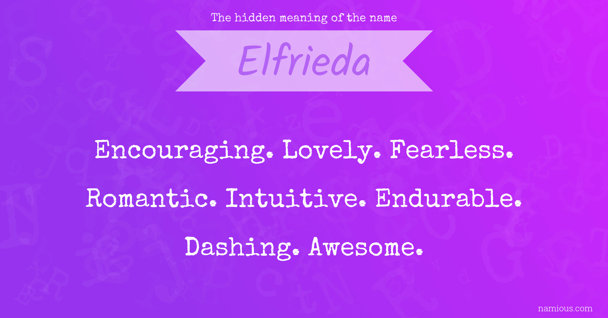 The hidden meaning of the name Elfrieda