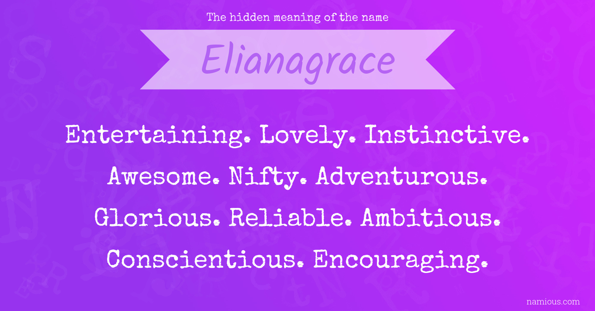 The hidden meaning of the name Elianagrace