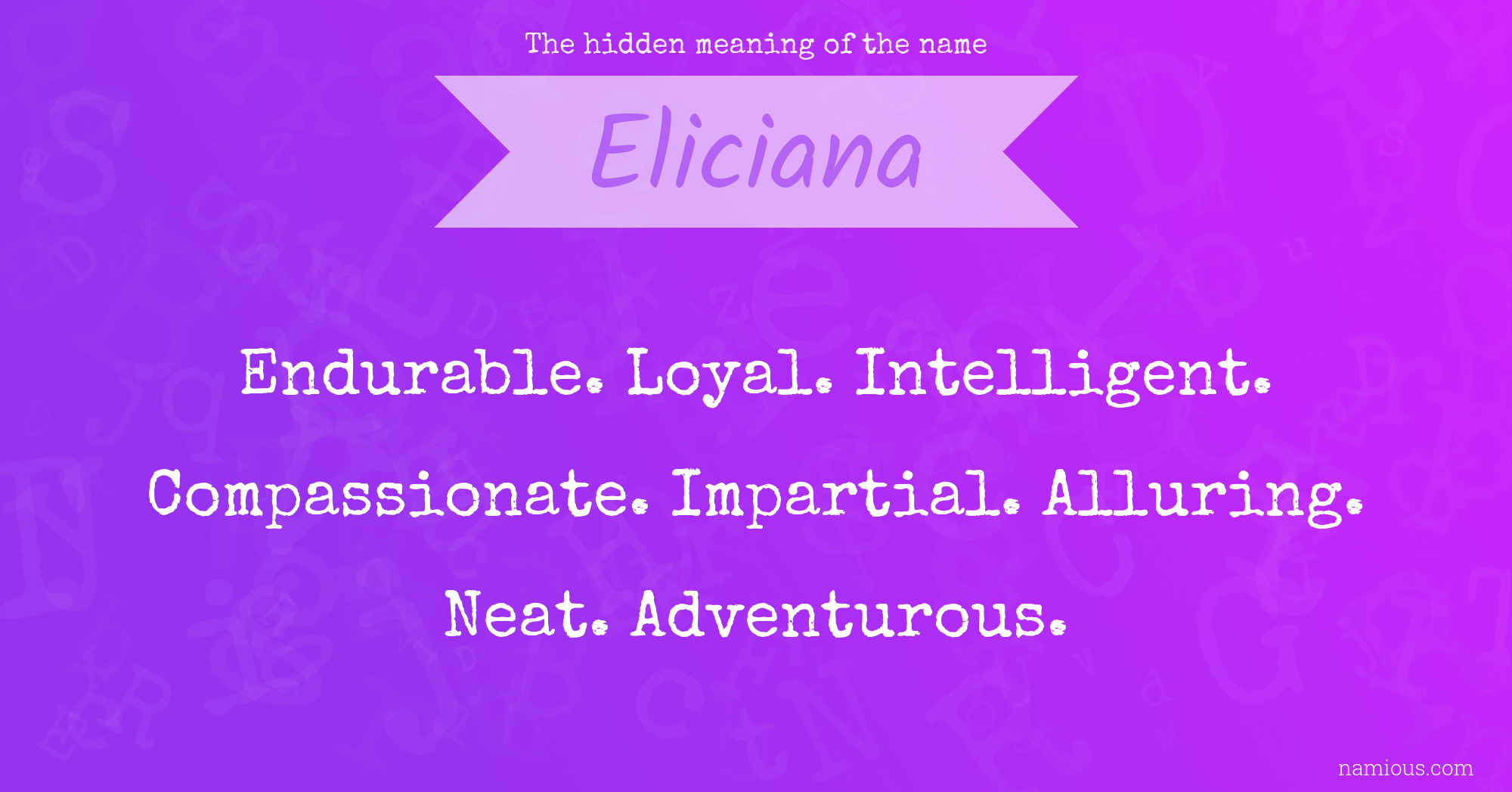 The hidden meaning of the name Eliciana