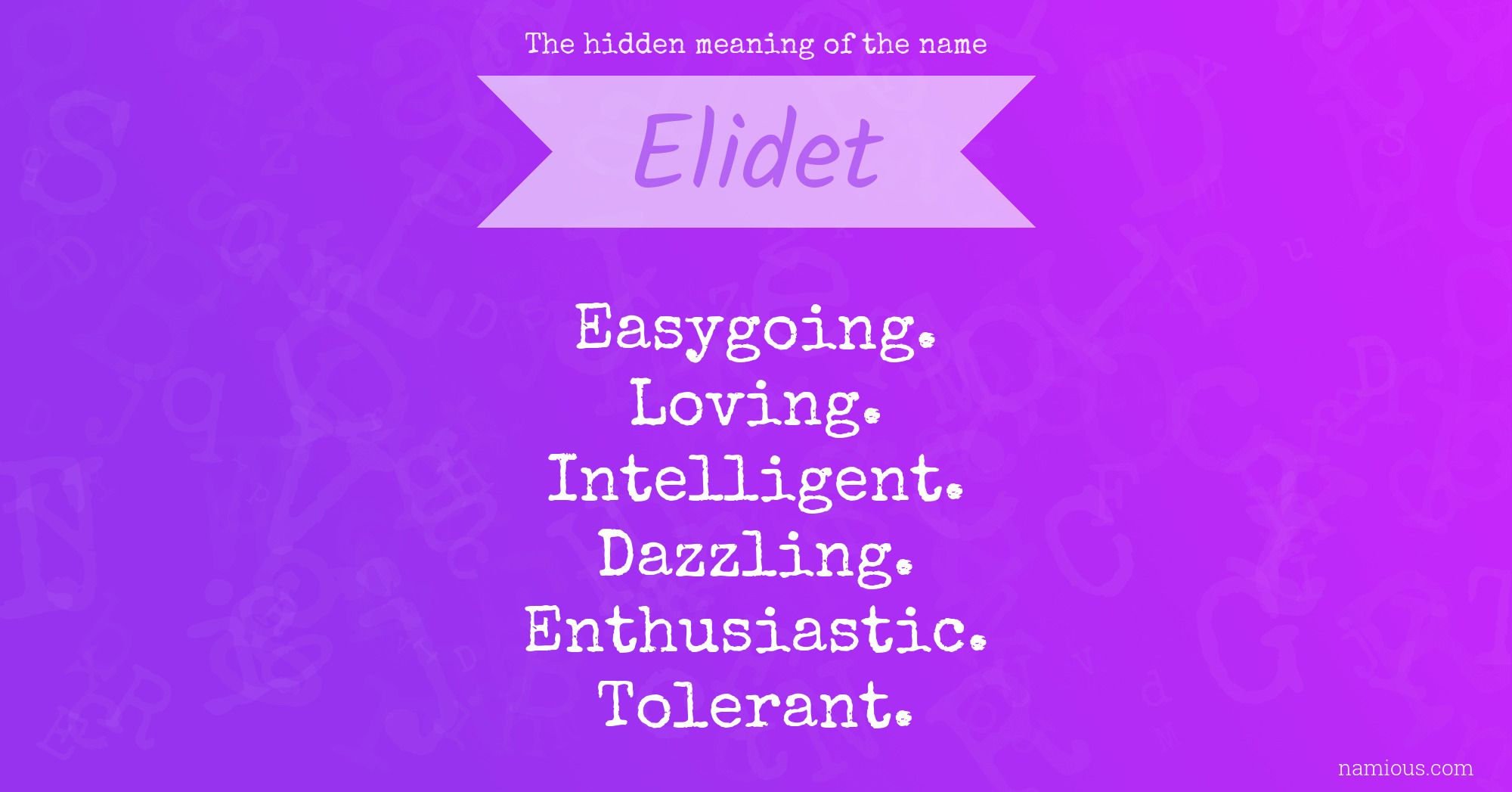 The hidden meaning of the name Elidet