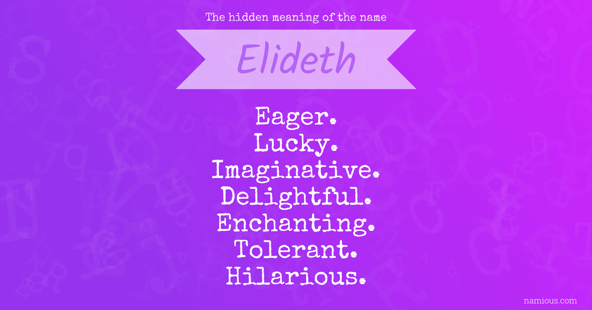 The hidden meaning of the name Elideth